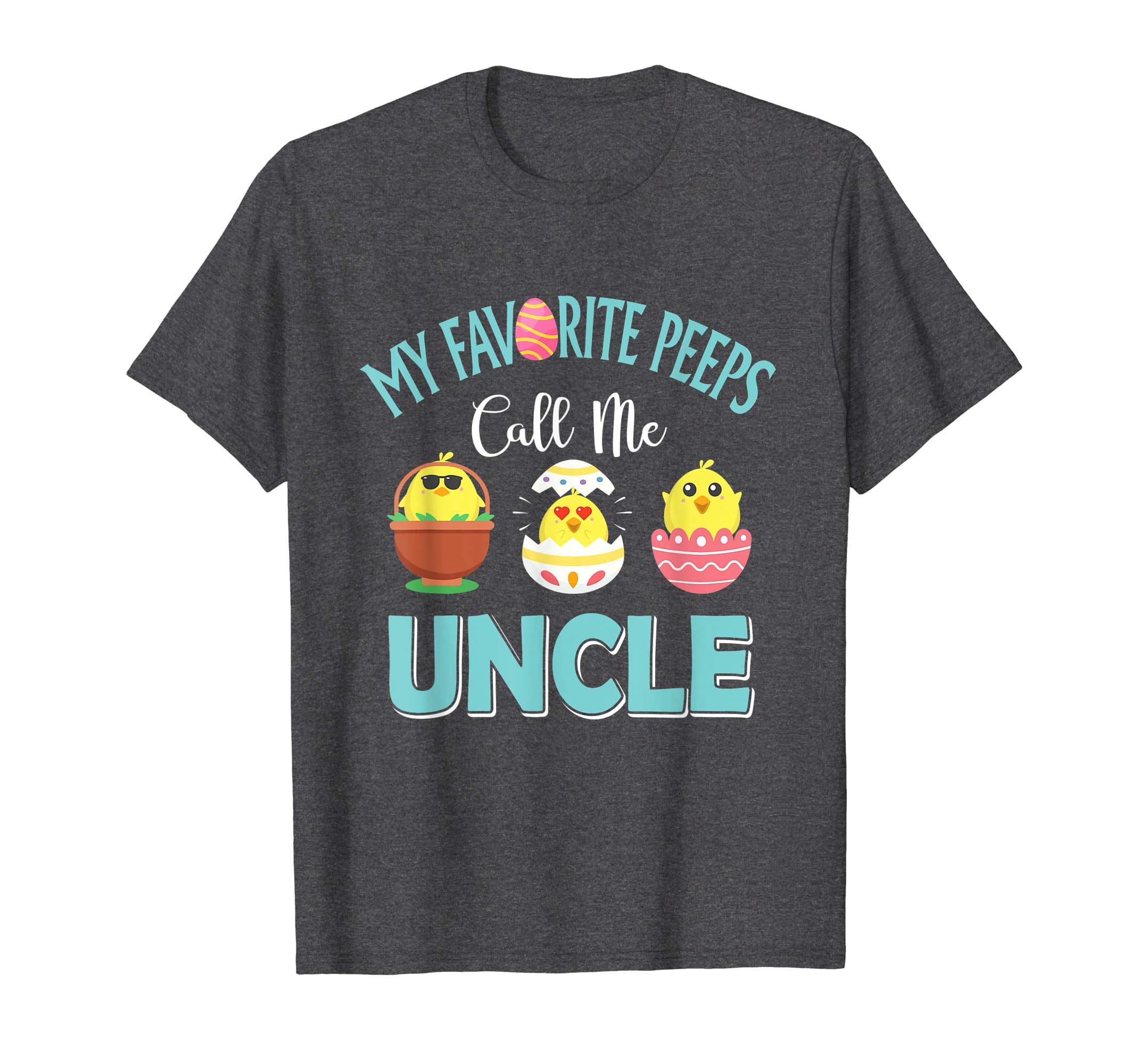 My Favorite Peeps Chicks Call Me Uncle Easter Shirt