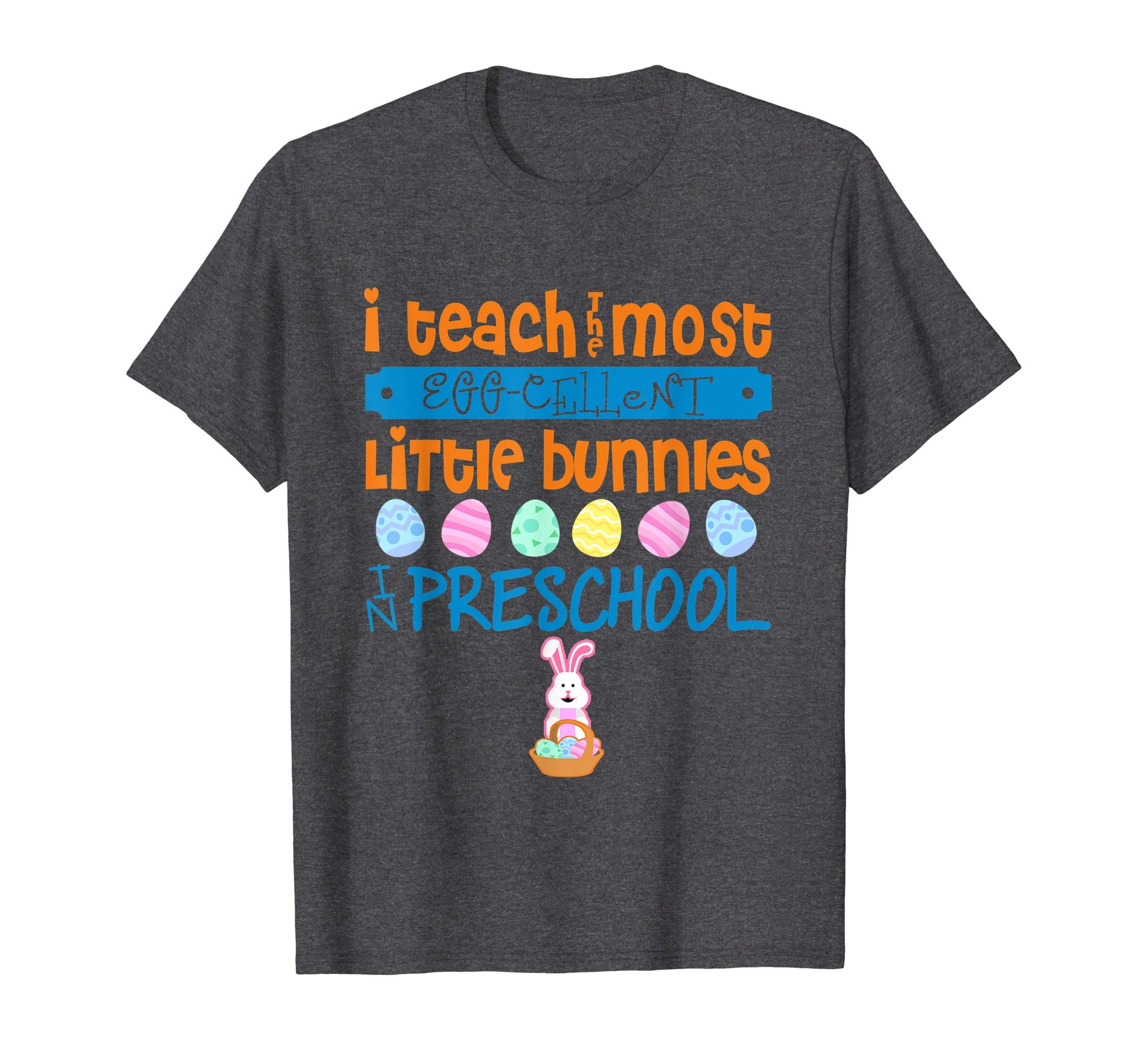 Easter Egg Shirt - Preschool Teachers Bunny Gift