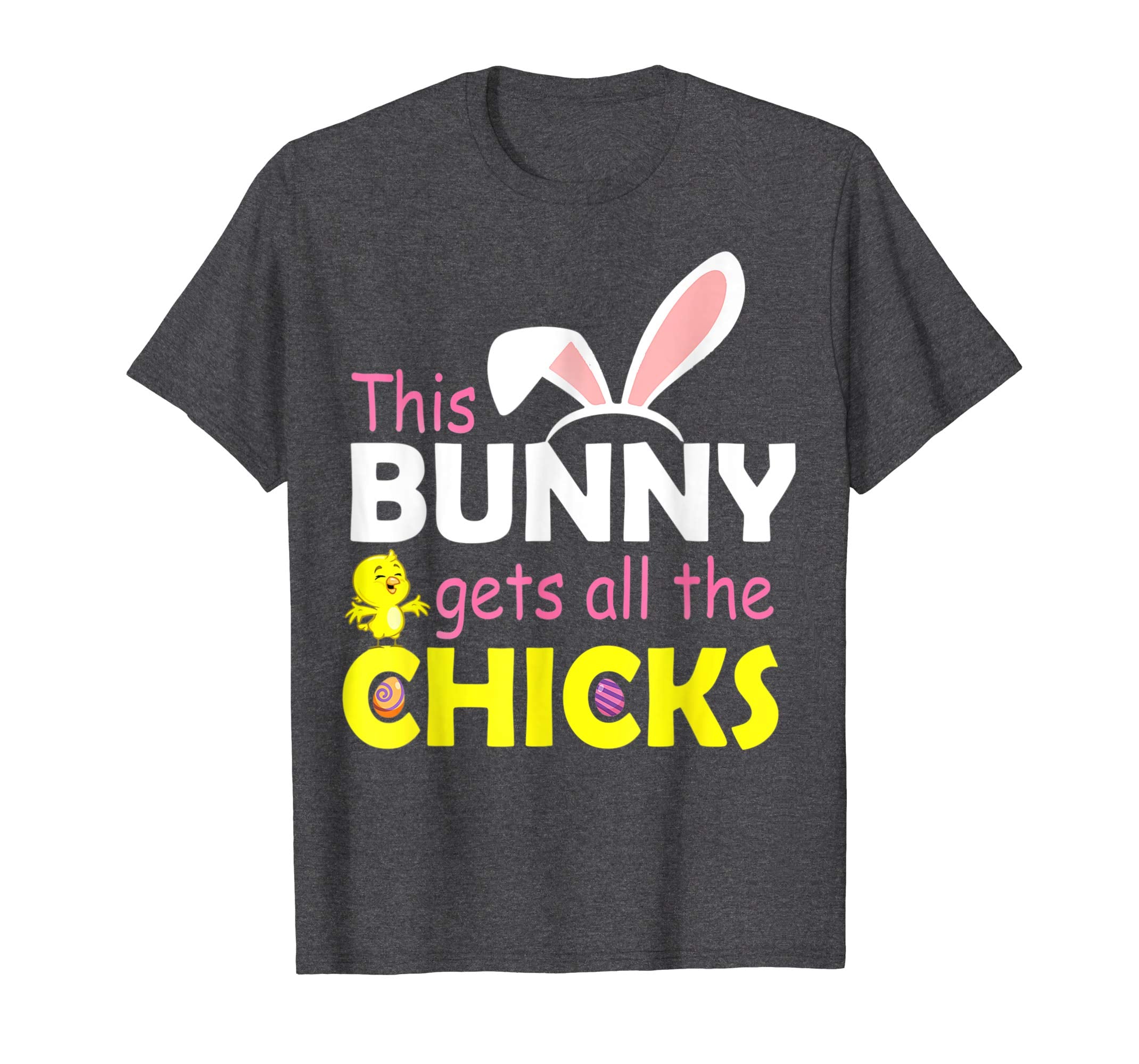 This Bunny Gets All The Chicks Happy Easter Day Eggs Shirt