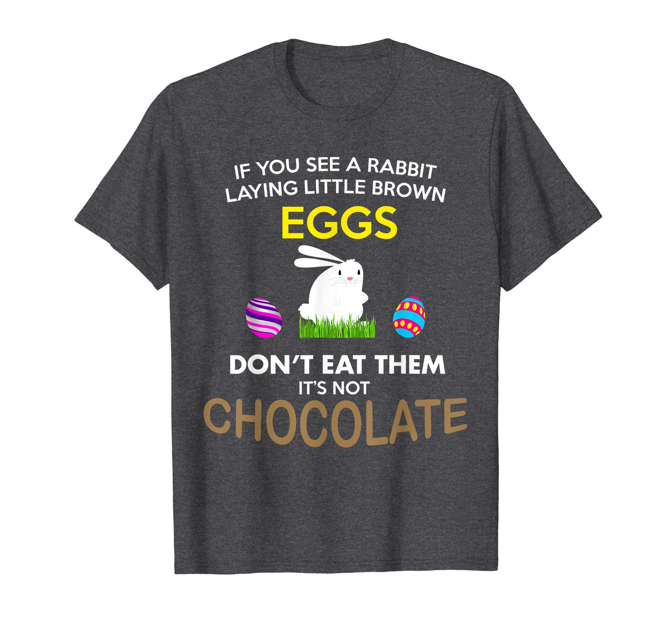 Unique Easter Egg Quote You See a Rabbit T-Shirt