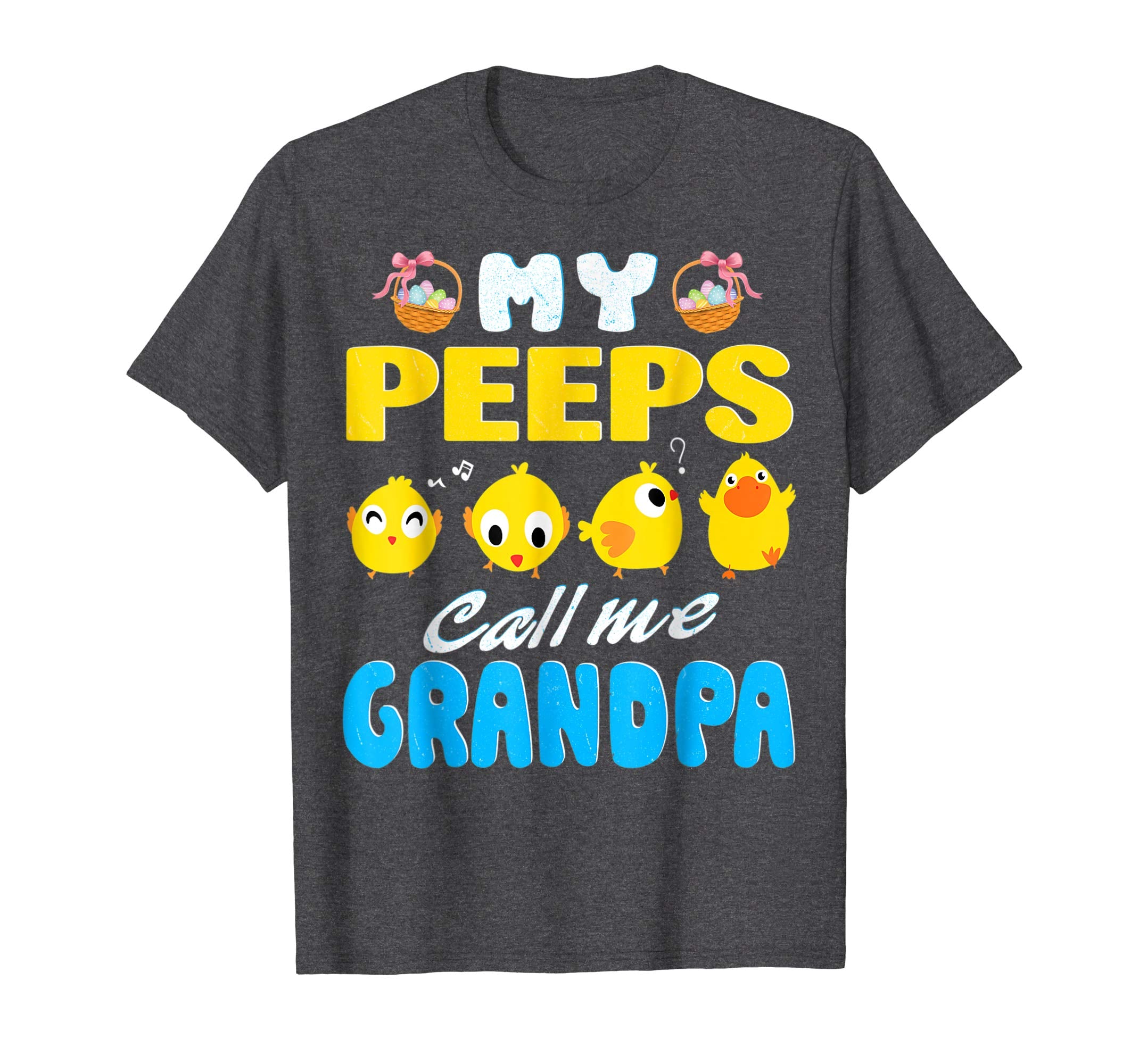 My Peeps Chicks Call Me Grandpa Happy Easter Day Cute Shirt