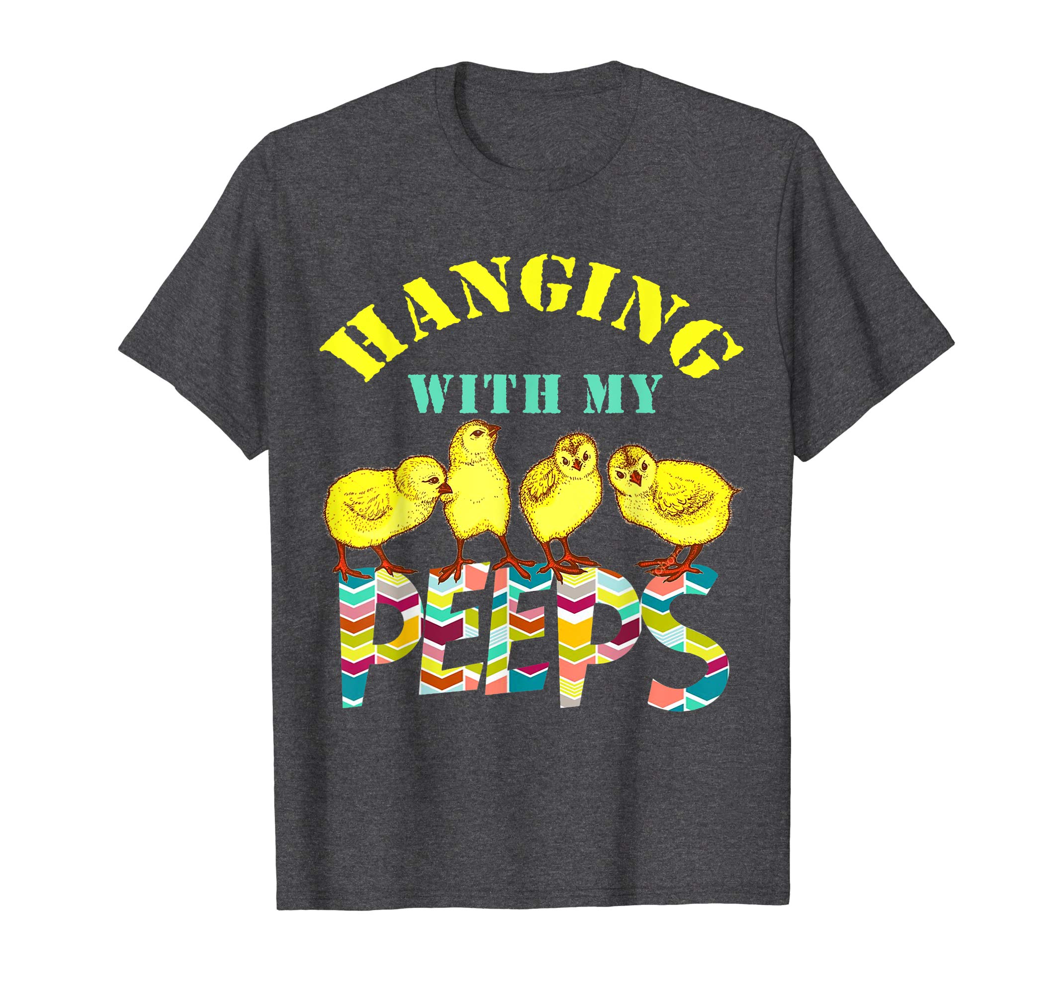 Hanging with my Peeps Easter Bunny T-Shirt