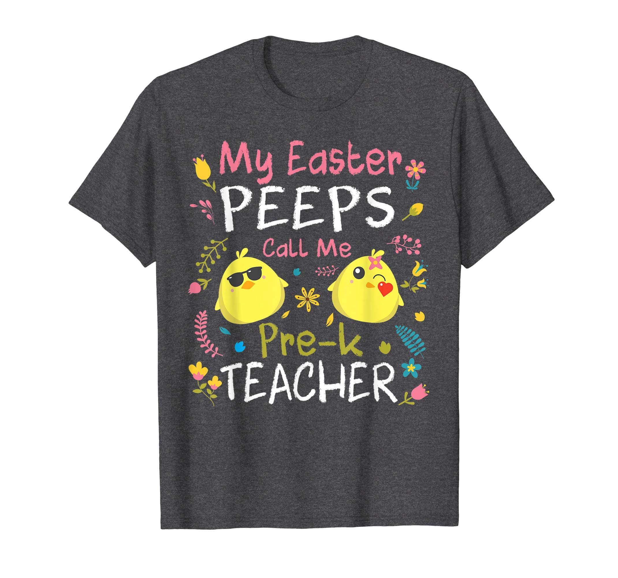 My Easter Peeps Chicks Call Me Pre-k Teacher Easter Shirt
