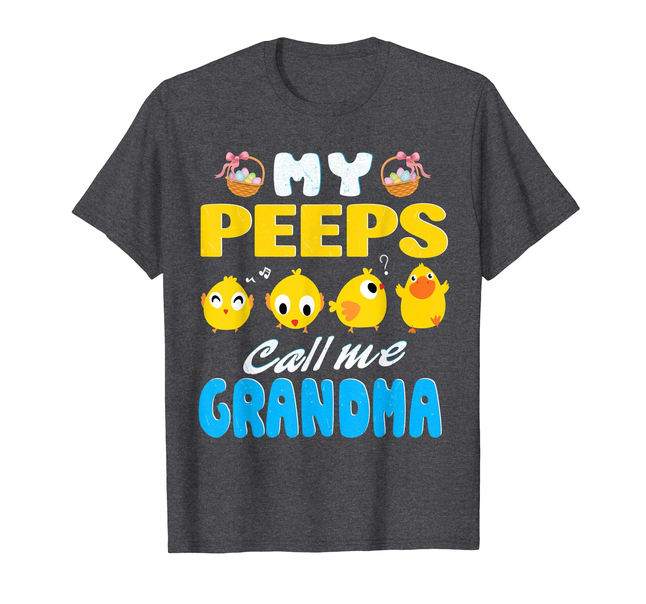 My Peeps Chicks Call Me Grandma Happy Easter Day Cute Shirt