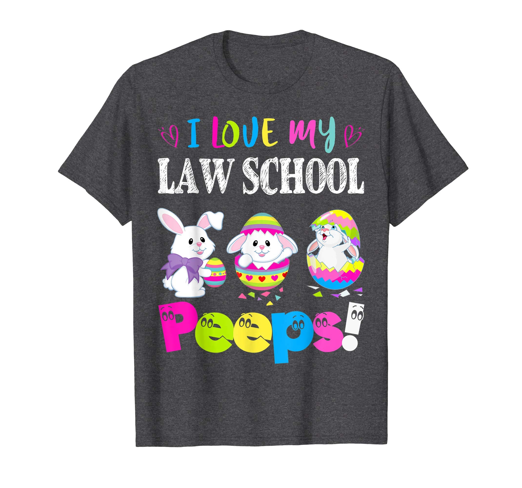 I Love My Law School Peeps Easter Bunny Gift T-Shirt