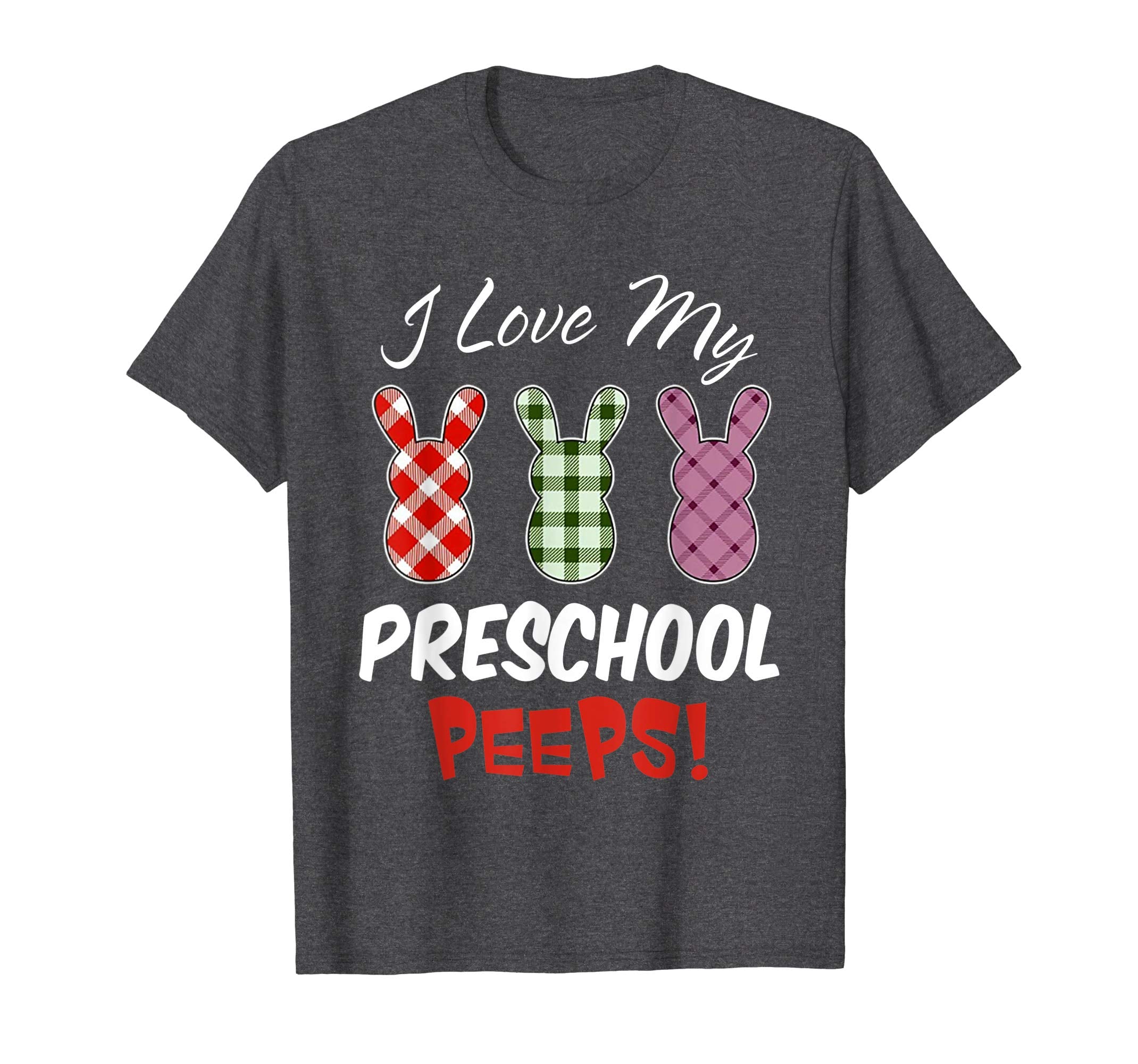 I Love My Preschool Peeps-Bunnies Easter Teacher TShirt