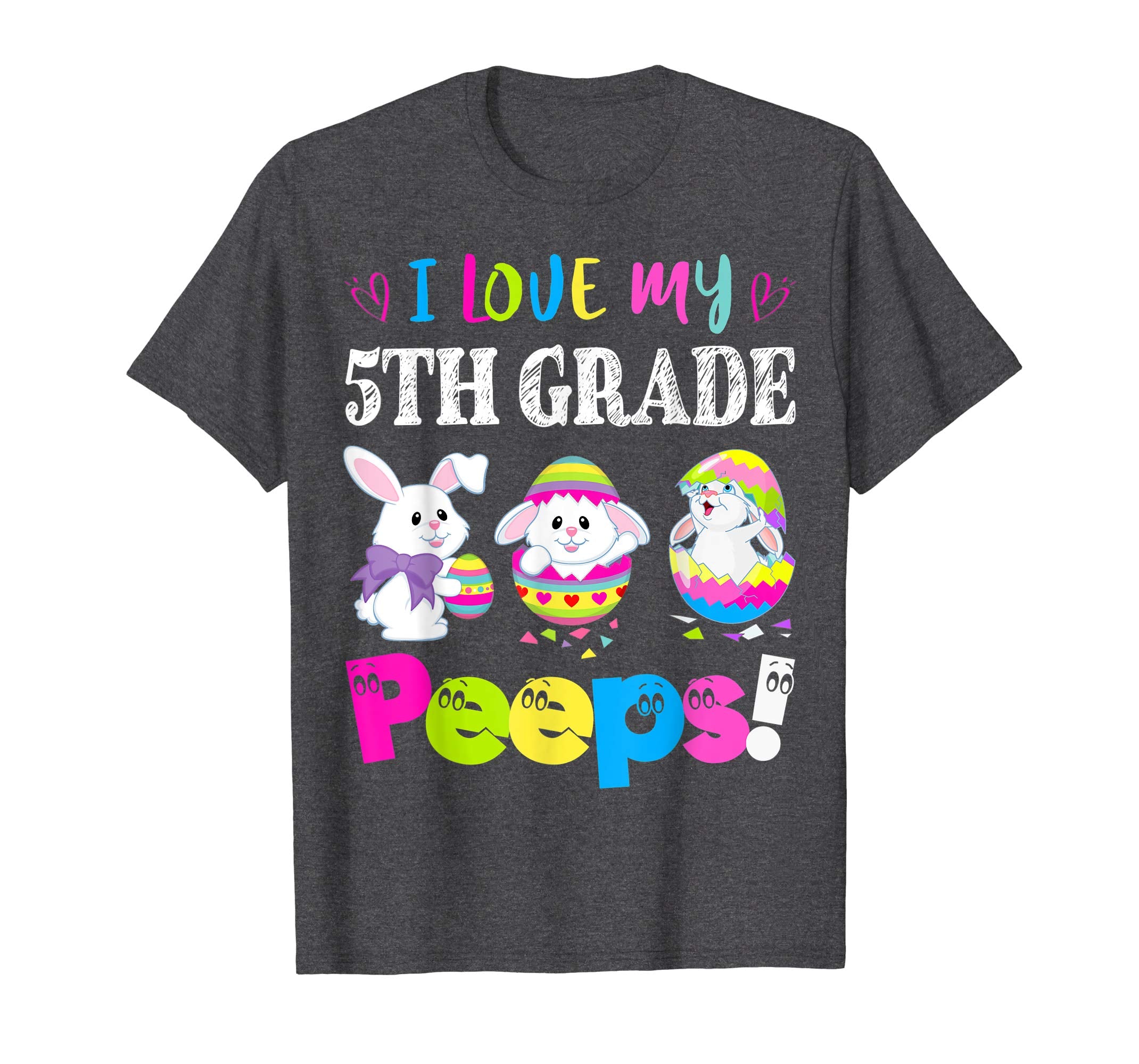 I Love My 5th Grade Peeps Easter Bunny Gift T-Shirt
