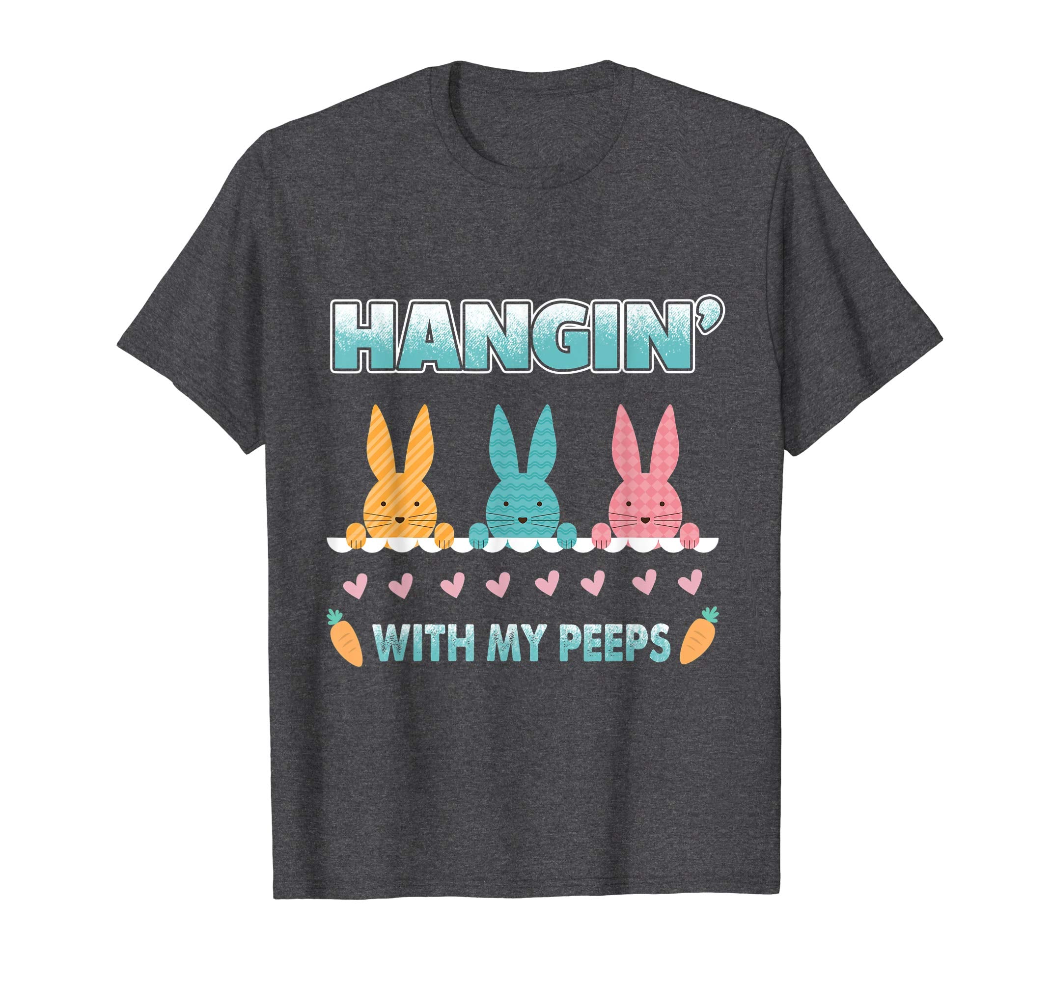 Hangin' With My Peeps Happy Easter T-Shirt