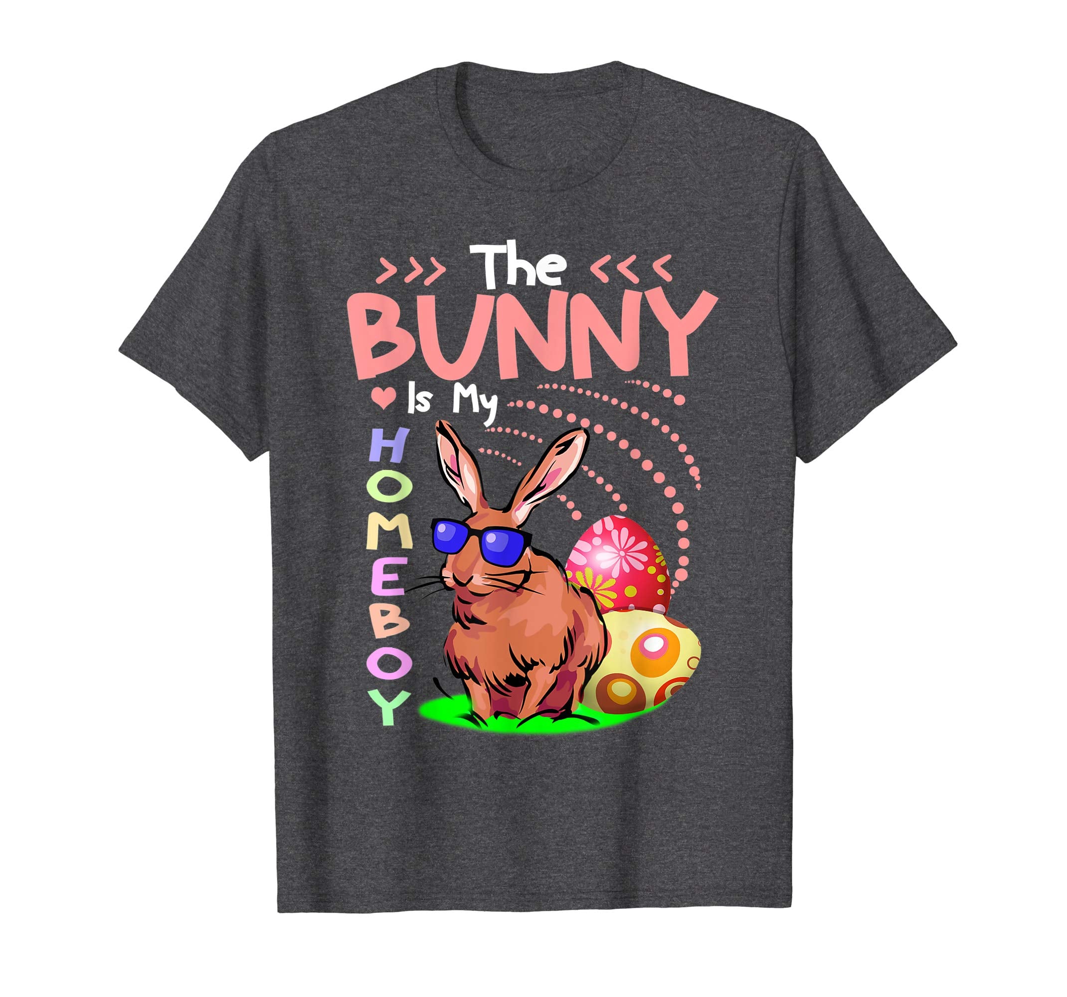 The Bunny Is My Homeboy T Shirt Funny Easter Shirt