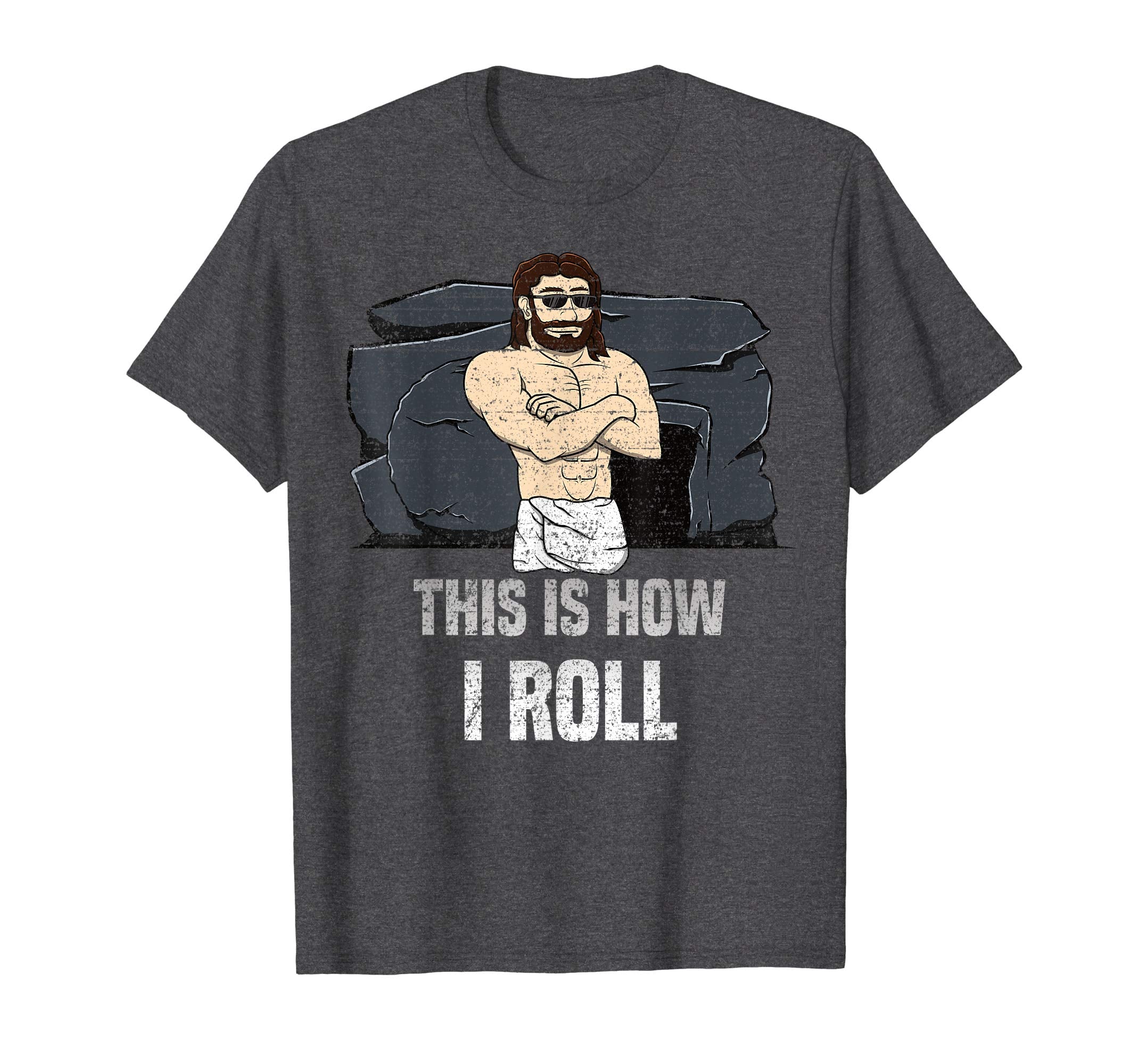 Easter Jesus T-Shirt Resurrection This Is How I Roll Gift