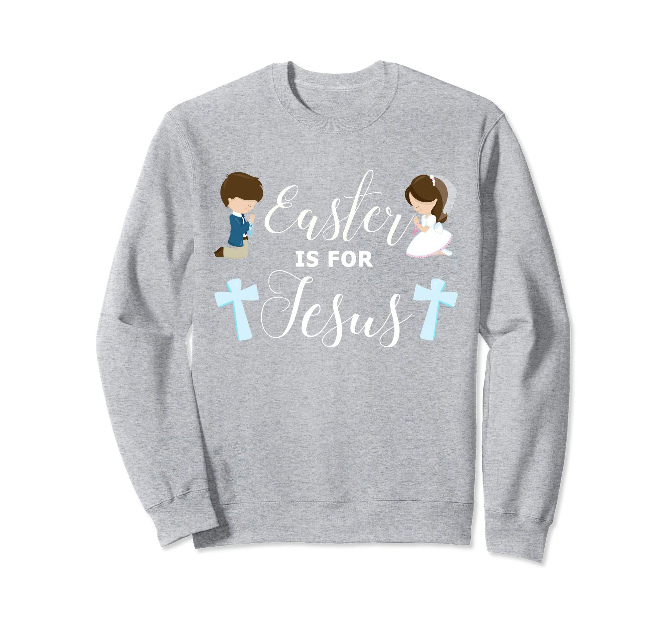 Easter is For Jesus Shirt Praying Children Sweatshirt