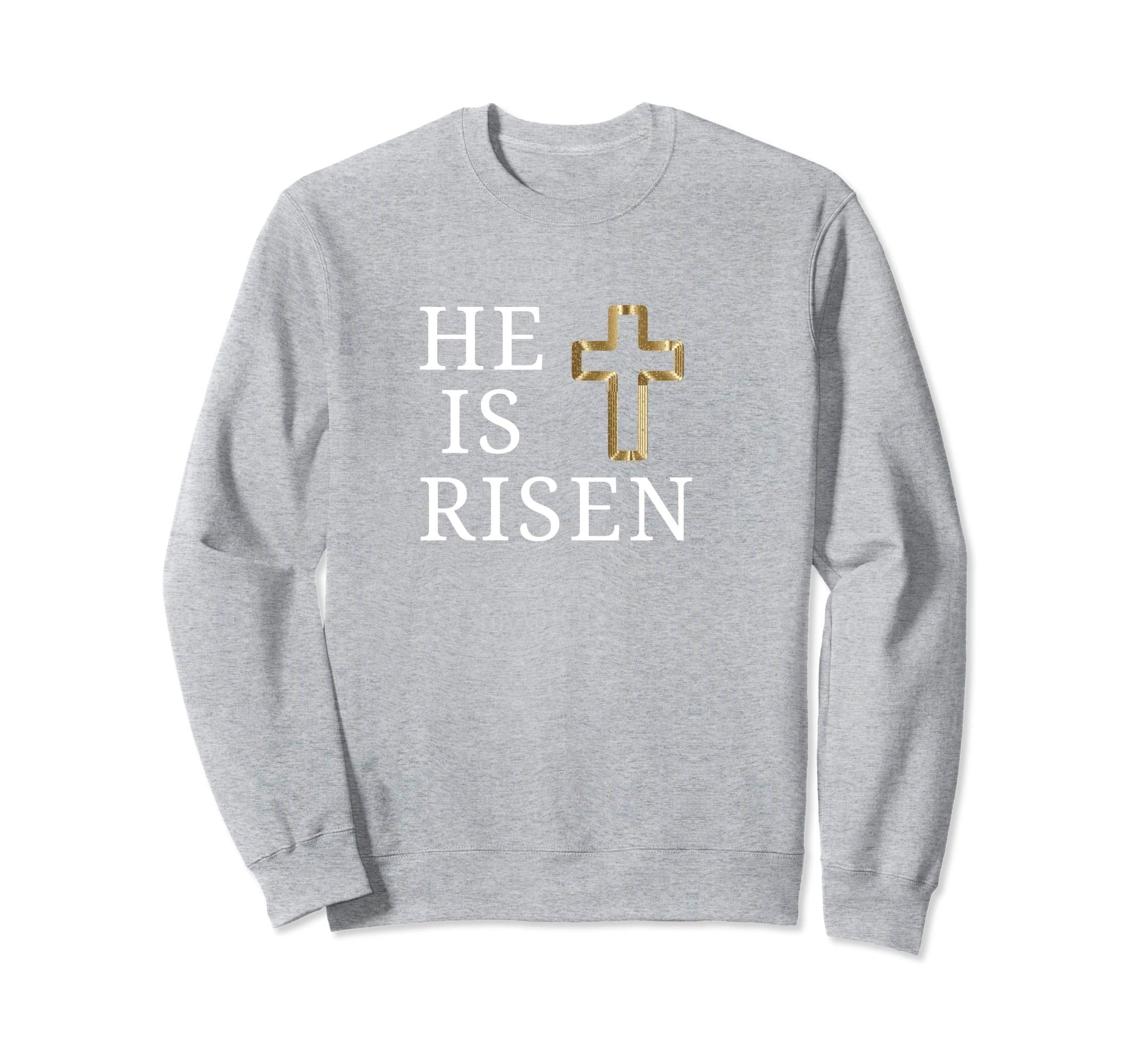 He is Risen Sweatshirt Jesus Christ Religious Easter Shirts