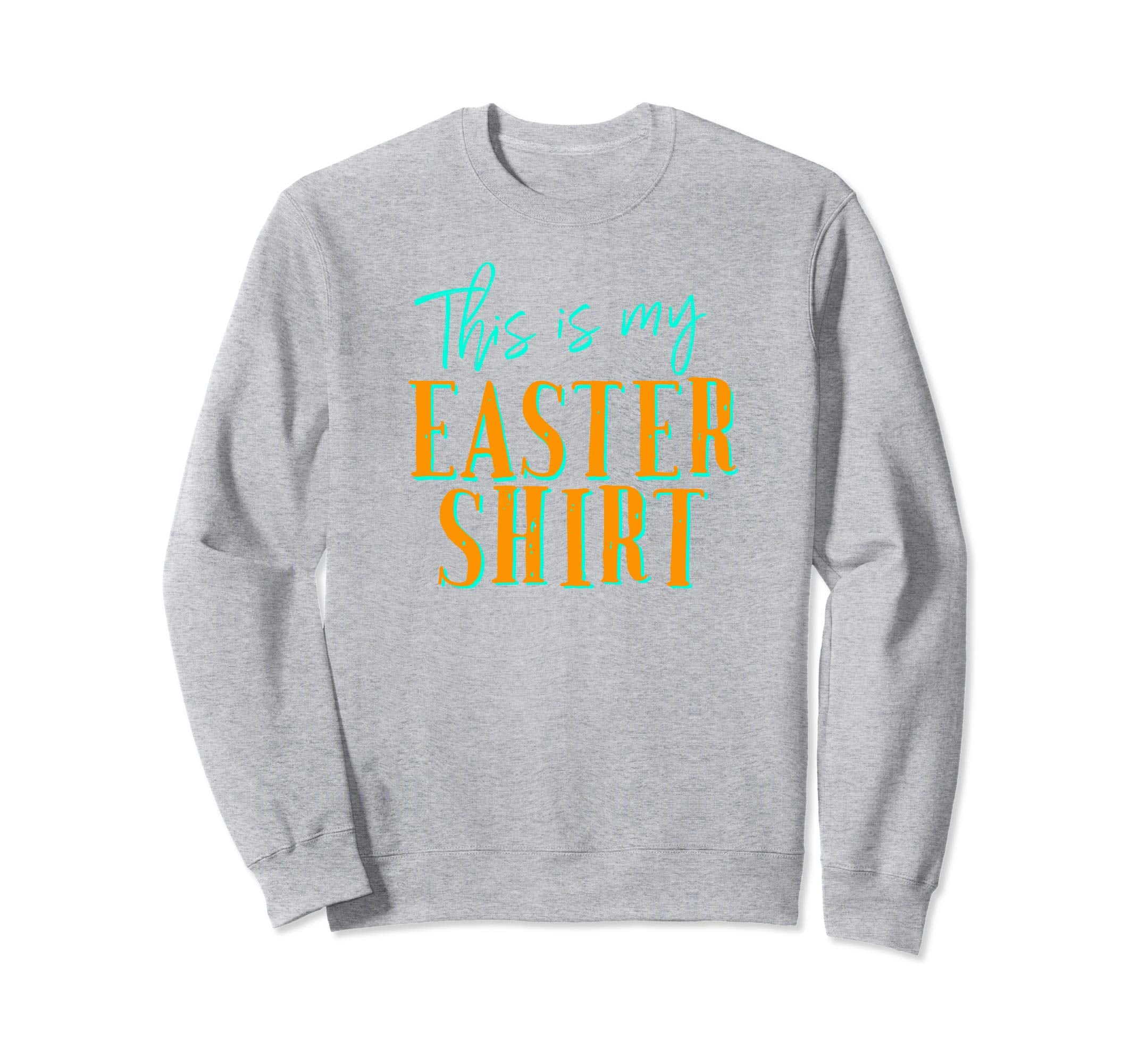 Funny Christian Long Sleeve This Is My Easter Shirt