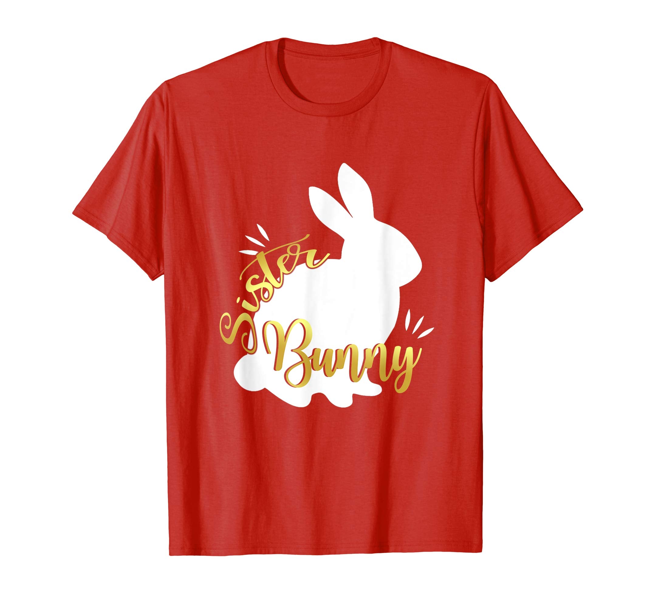 Sister Easter Bunny Funny Shirt Cute Bunnies Lover Gift Tee
