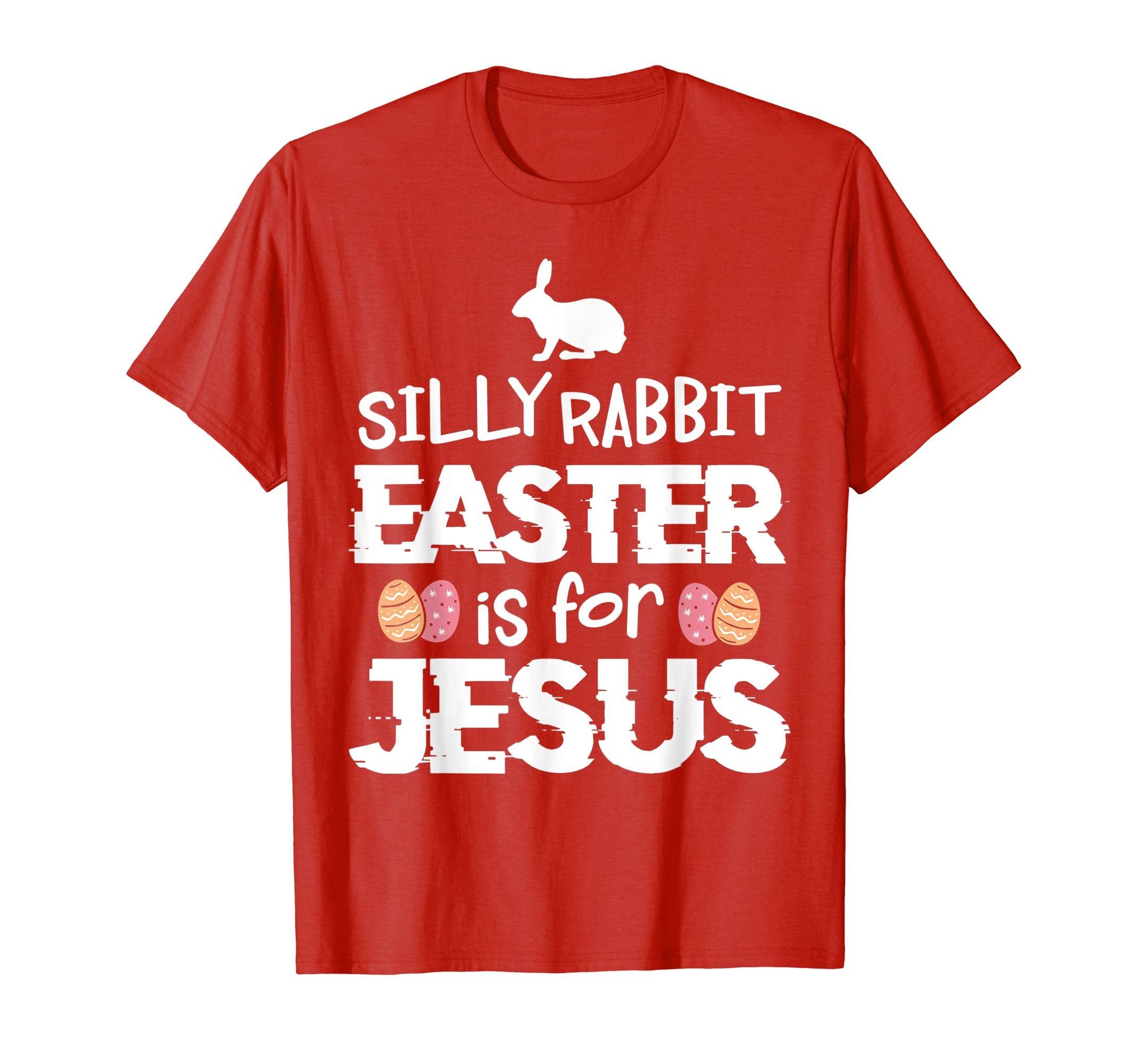 Cute Silly Rabbit Easter Is for Jesus Christians TShirt Gift