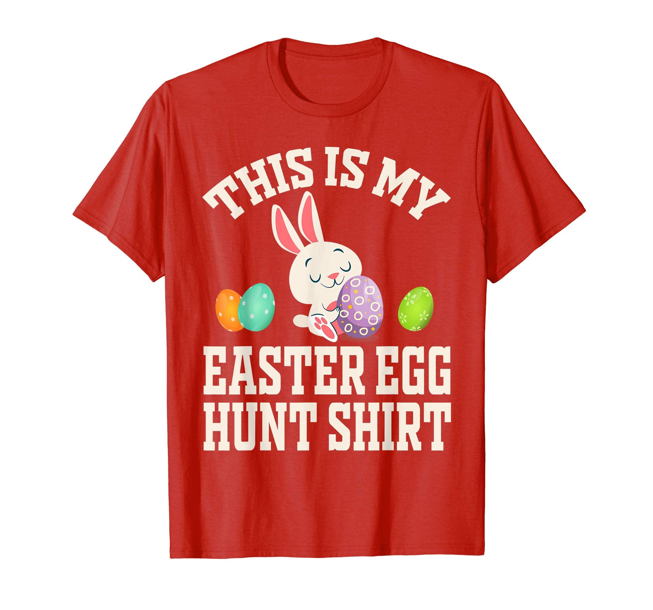 This is My Easter Egg Hunting T-Shirt The Hunt is On