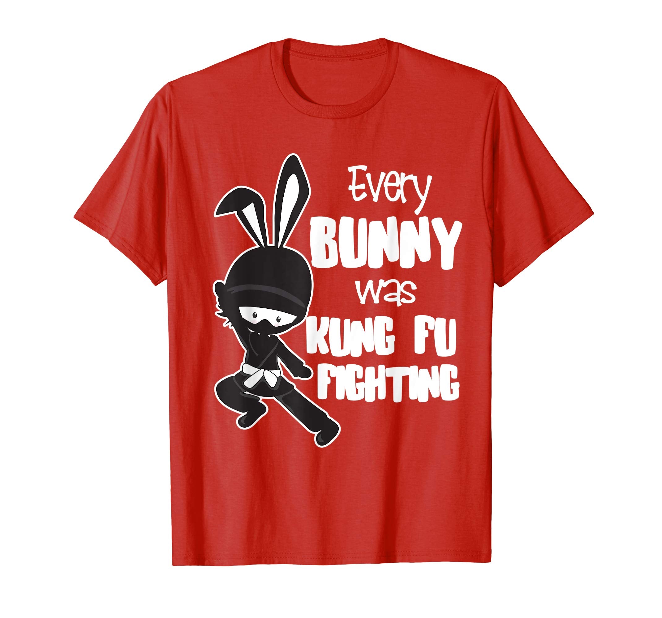 Every Bunny was Kung Fu Fighting T-shirt Funny Easter Shirt