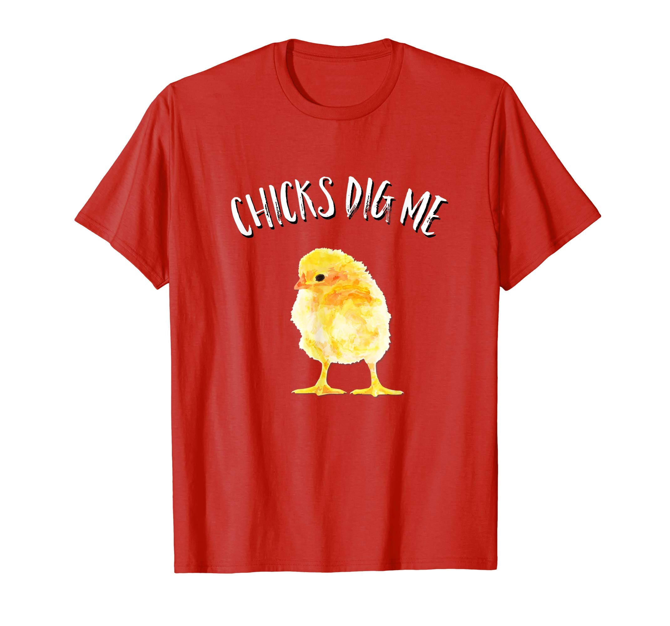 Chicks Dig Me Happy Easter T Shirt
