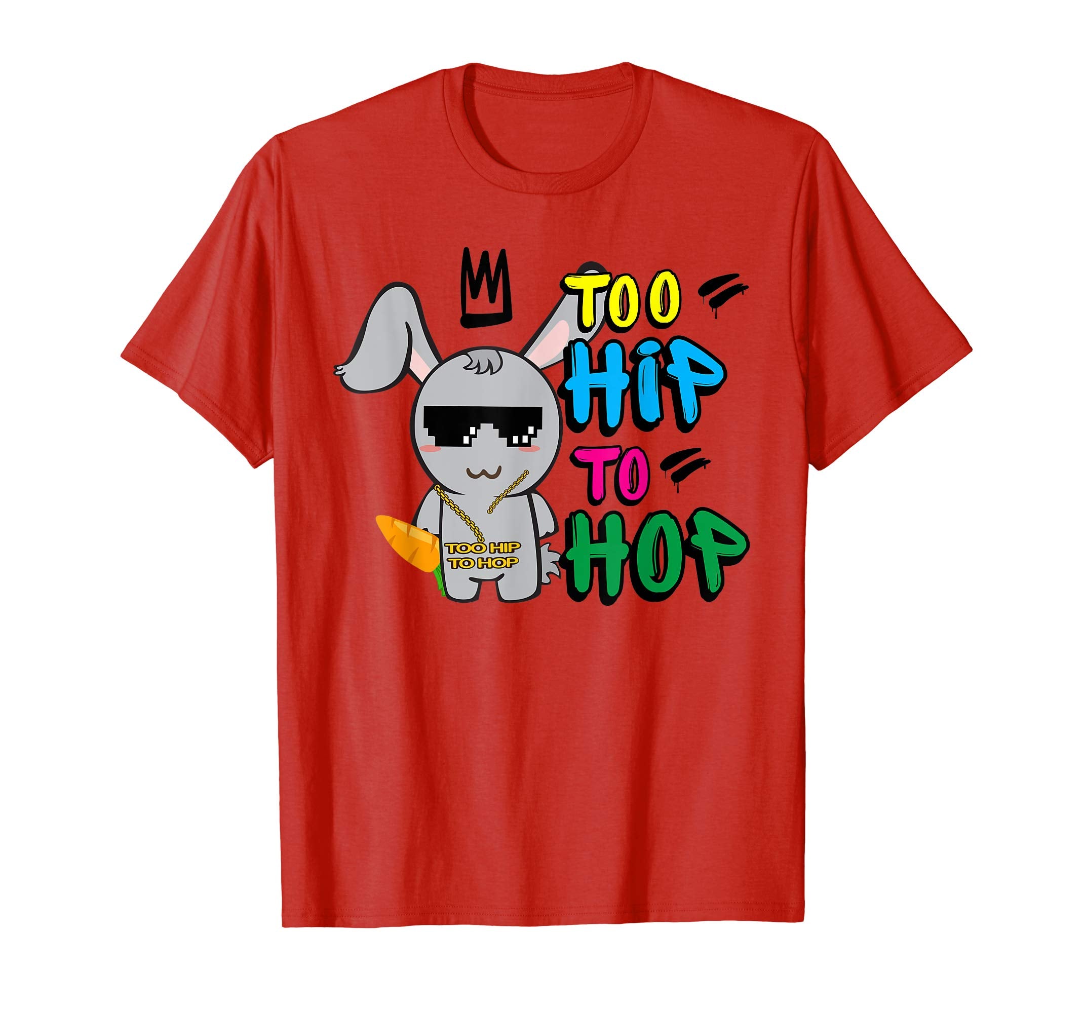 Too Hip To Hop Shirt | Funny Easter Bunny Dance Costume
