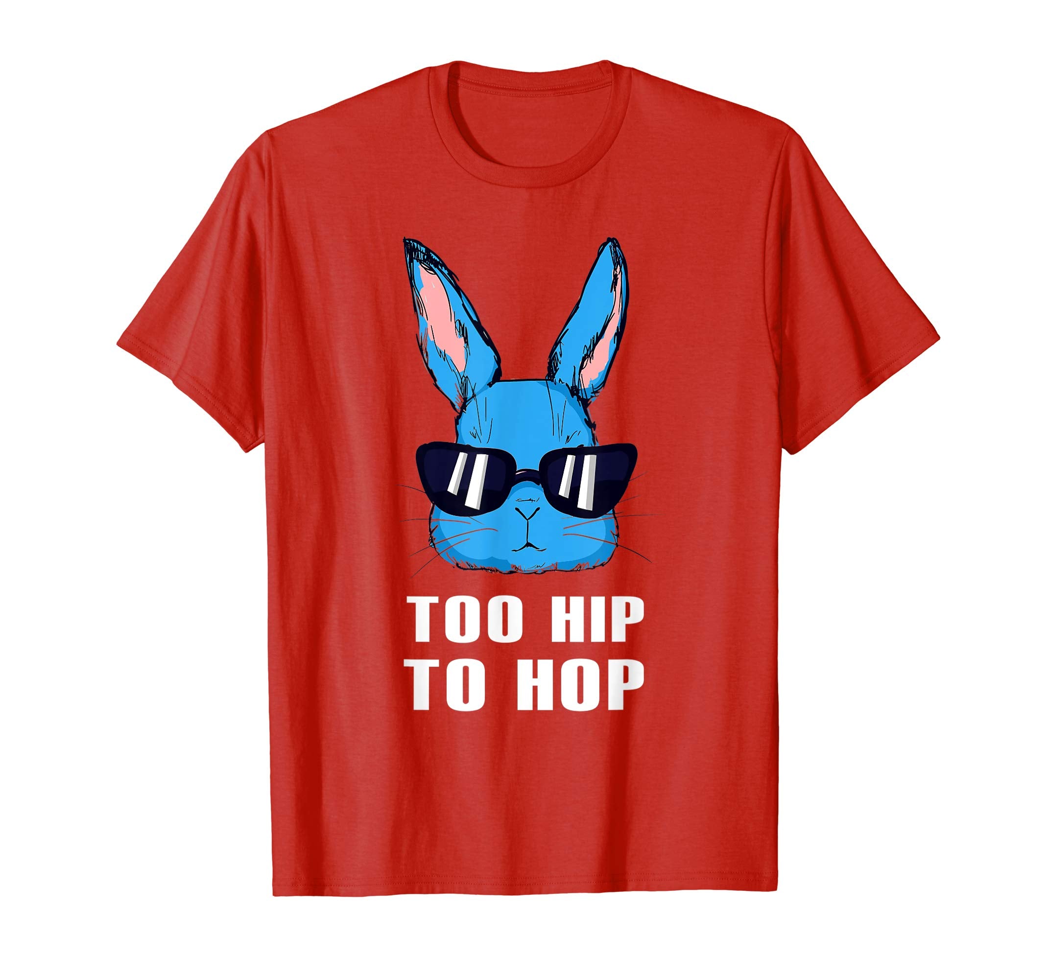 Too Hip To Hop Bunny In Sunglasses Easter Day Shirt