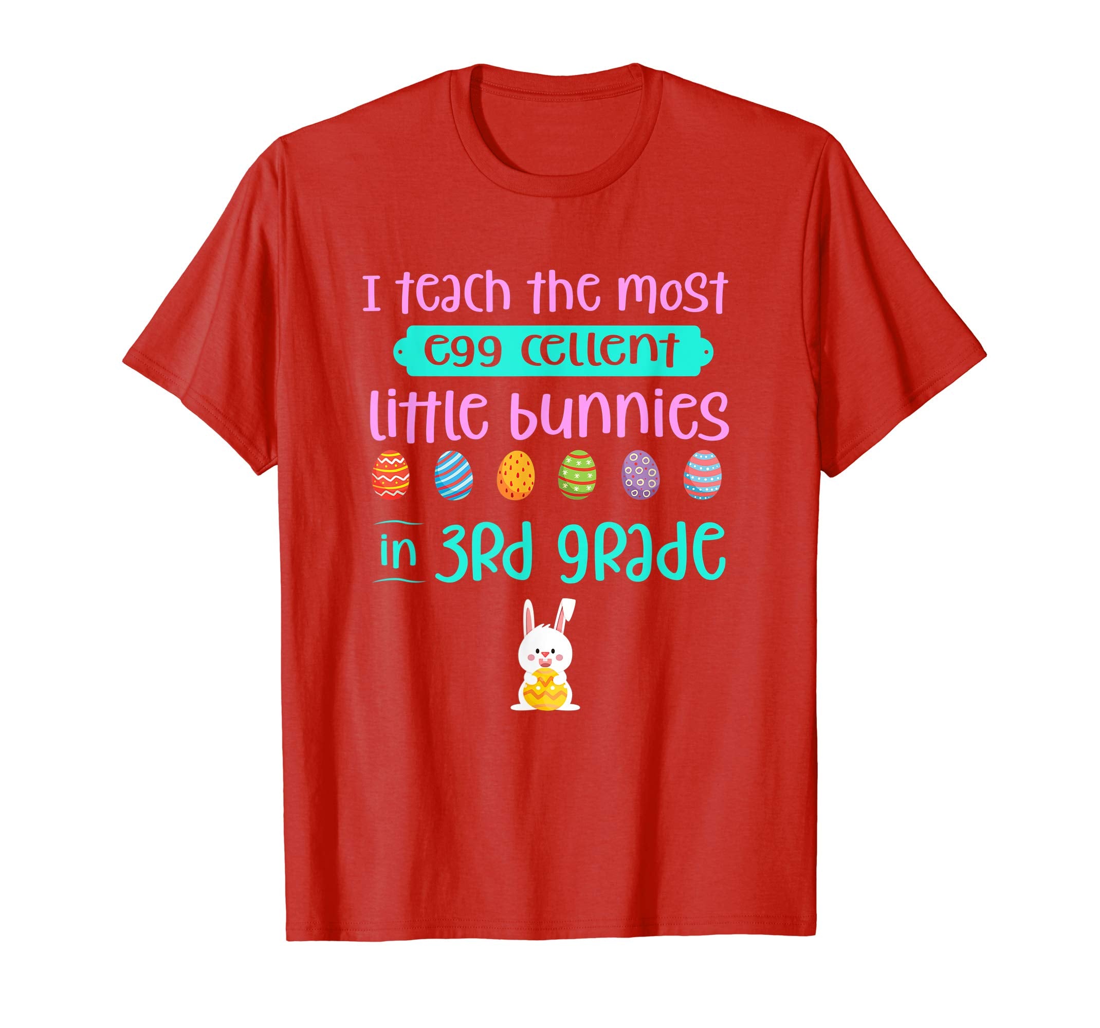 Easter Teacher Shirt 3rd Teach Egg-Cellent Bunnies