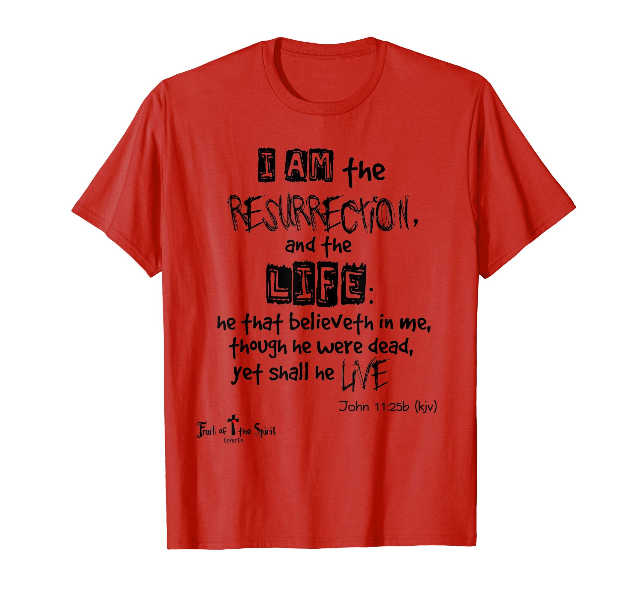 I am the resurrection John 11:25 Christian tshirt #Easter bl