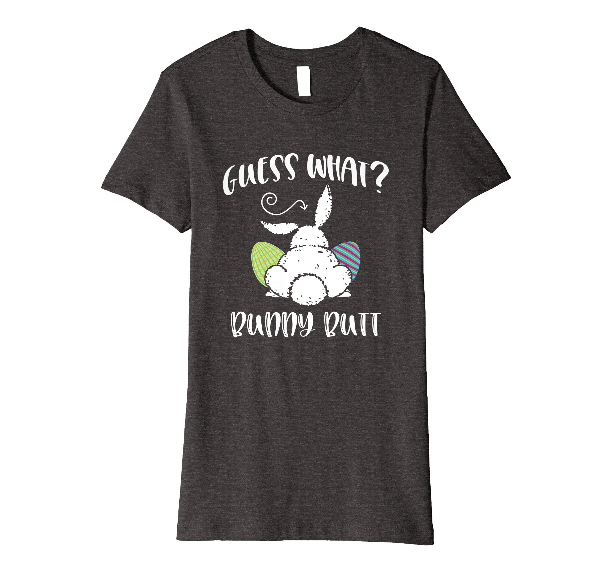 Guess What Bunny Butt Funny Easter Gift Shirt