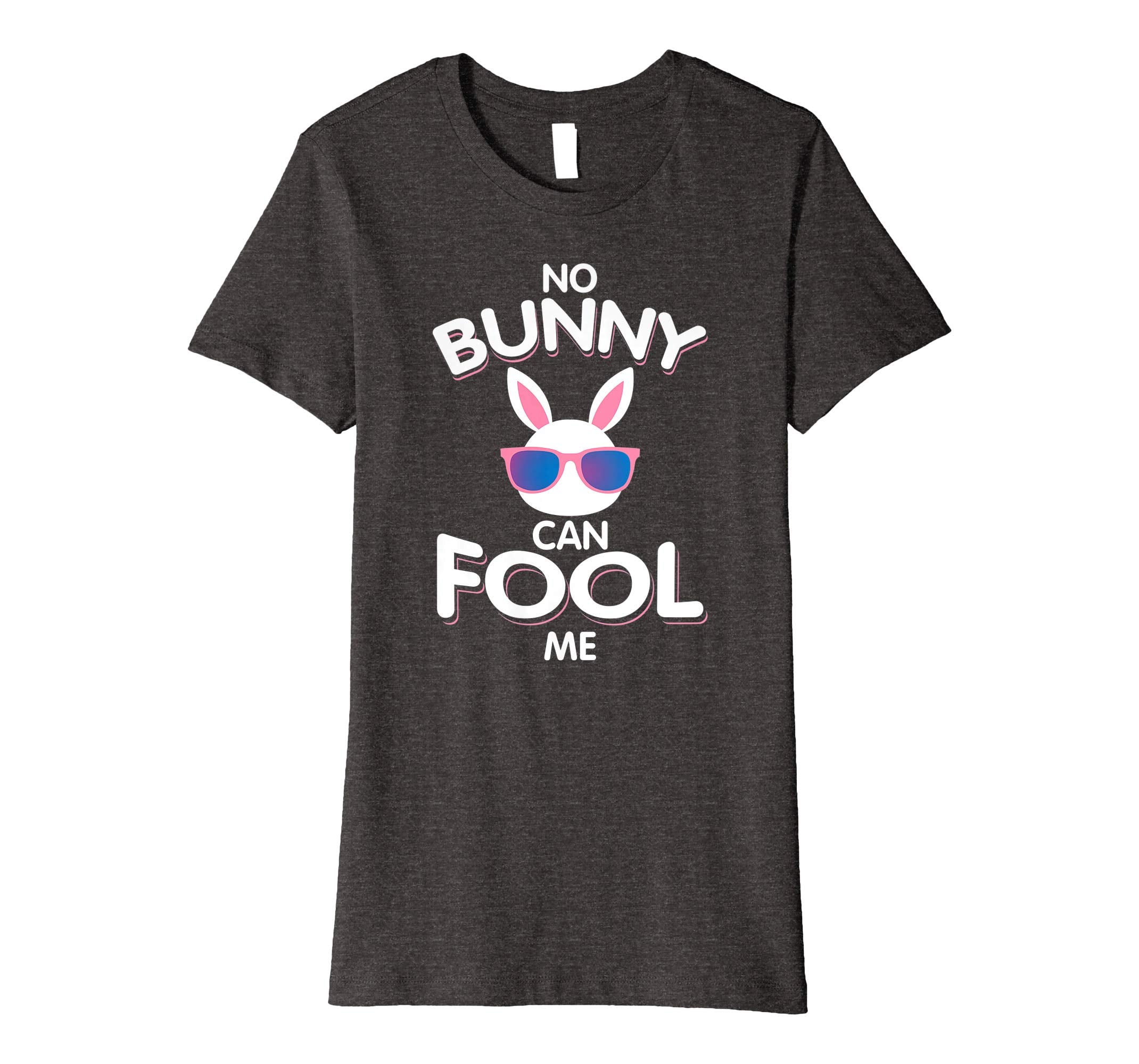 No Bunny Can Fool Me Happy Easter Shirt - Cute T-Shirt Gift