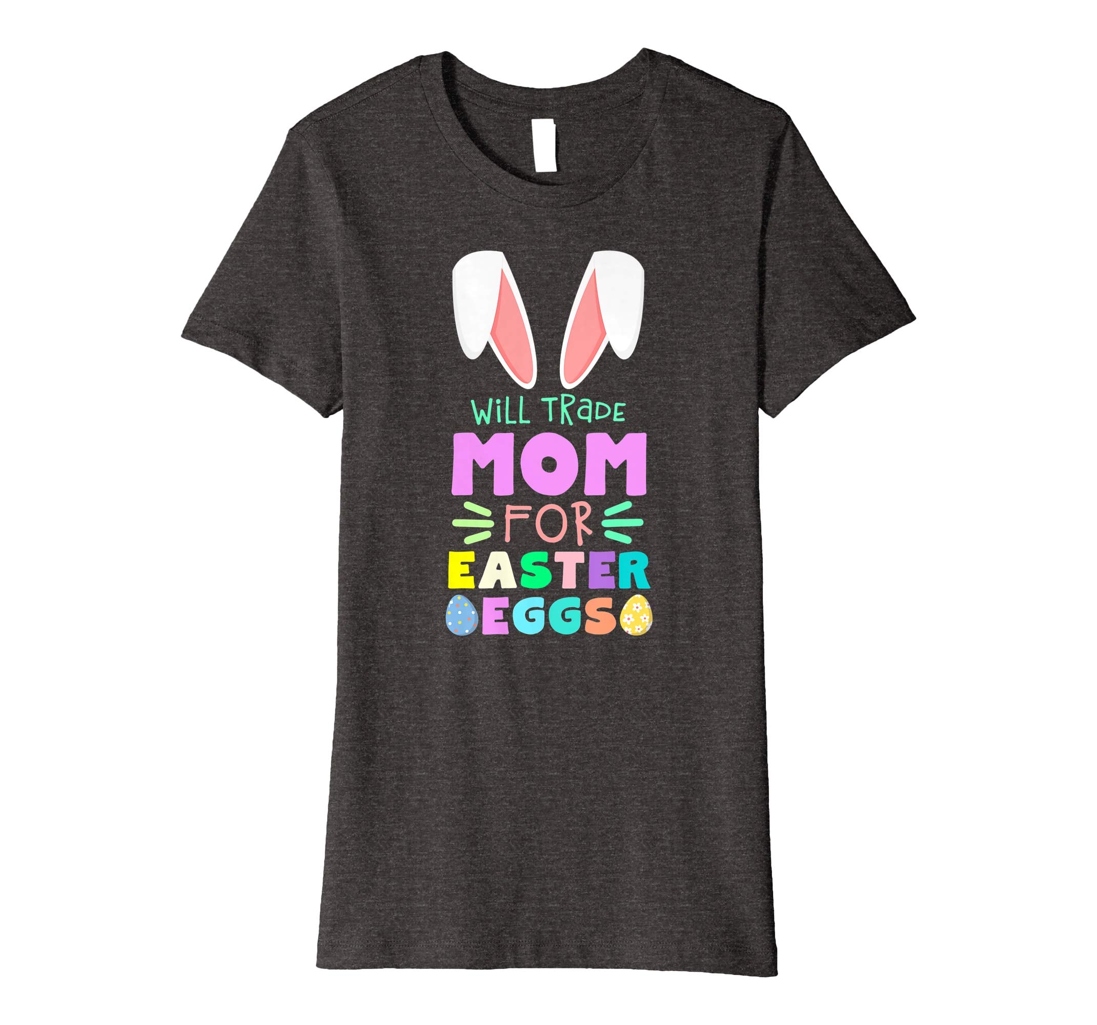 Will Trade Mom For Eggs Happy Easter Kids Boys Girls T Shirt