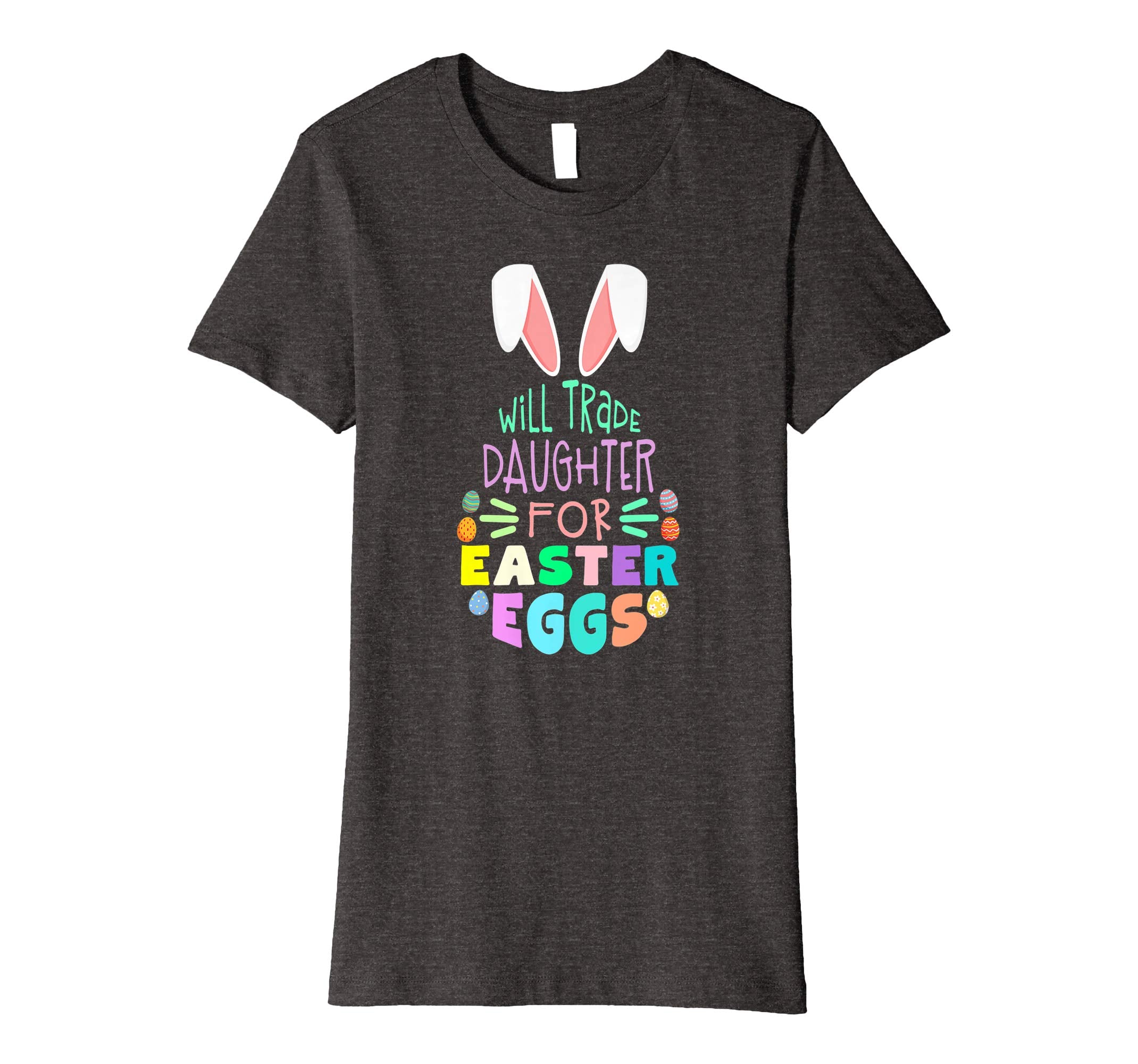 Will Trade Daughter For Eggs Happy Easter Boys Girls T Shirt