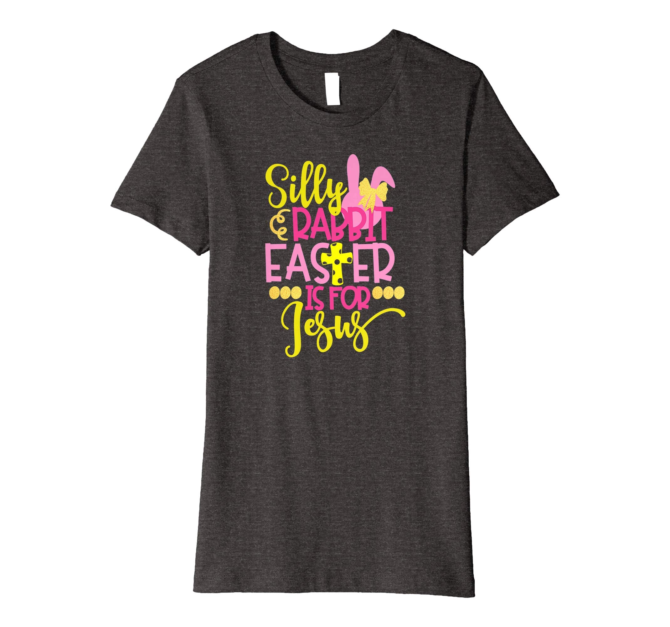 Silly Rabbit Easter Is For Jesus Christian Easter T Shirt