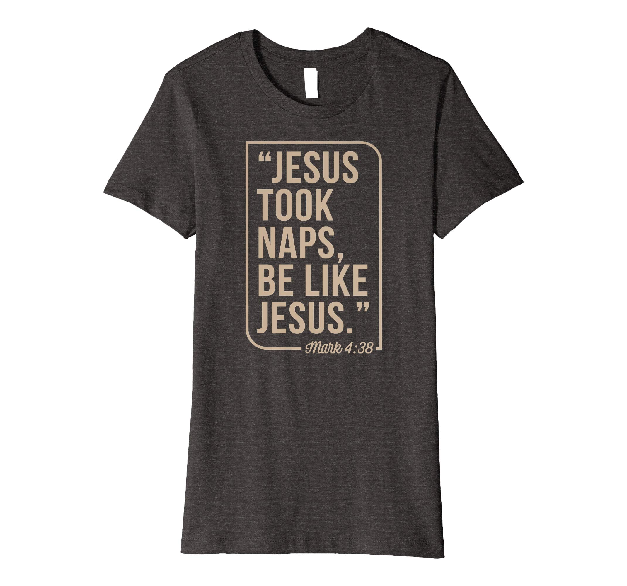 Jesus Took Naps Be Like Jesus Christian Easter Gift T-Shirt