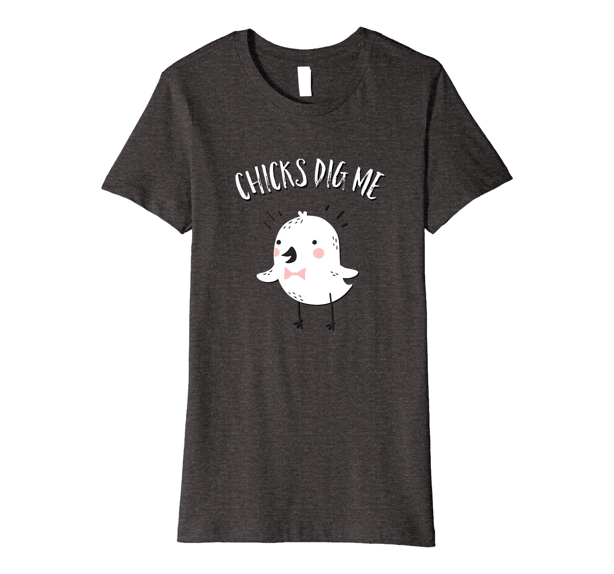 Chicks Dig Me Funny Happy Easter T Shirt