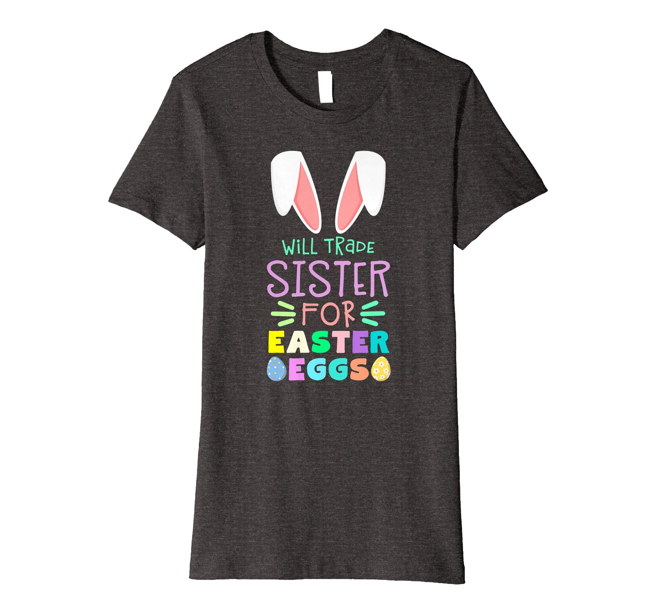 Will Trade Sister For Eggs Happy Easter Boys Girls T Shirt