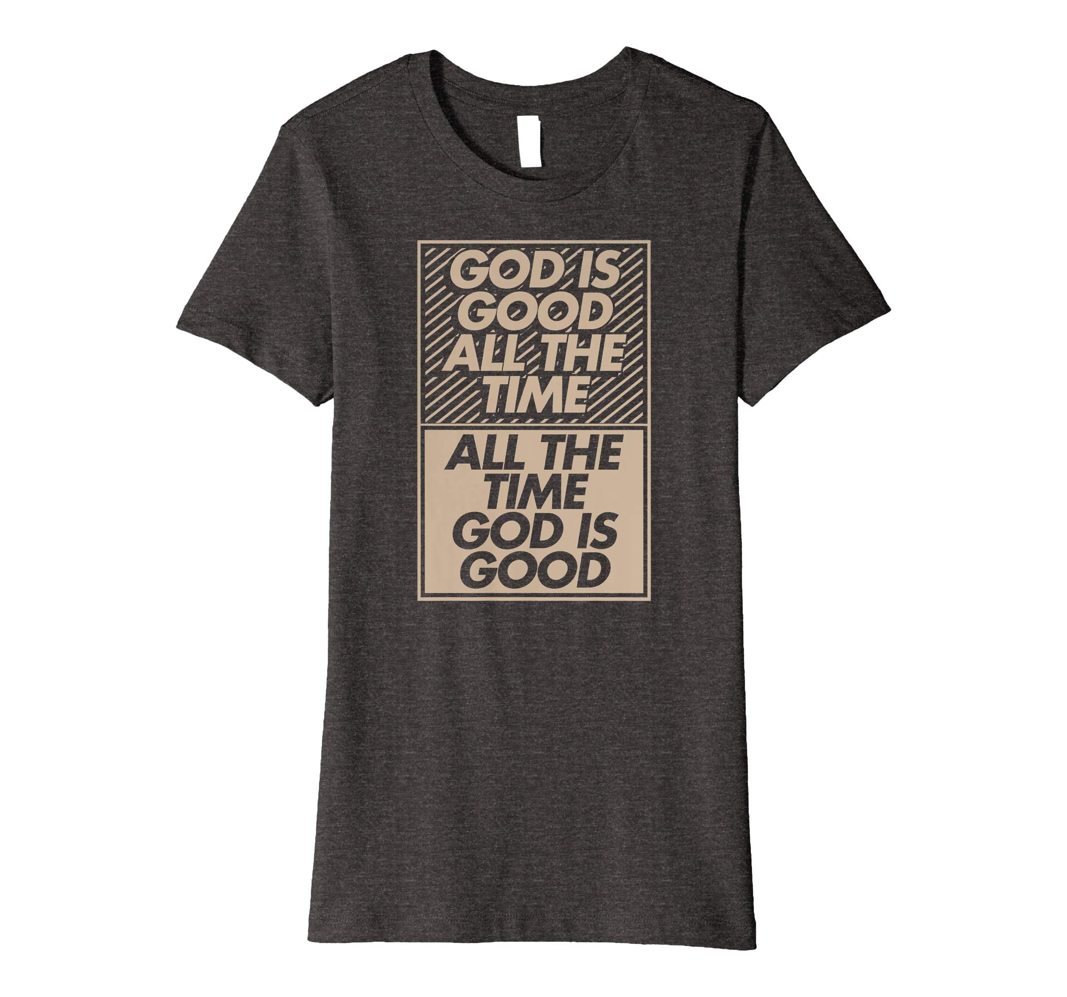 God Is Good All The Time Christian Easter Bible Gift T-Shirt