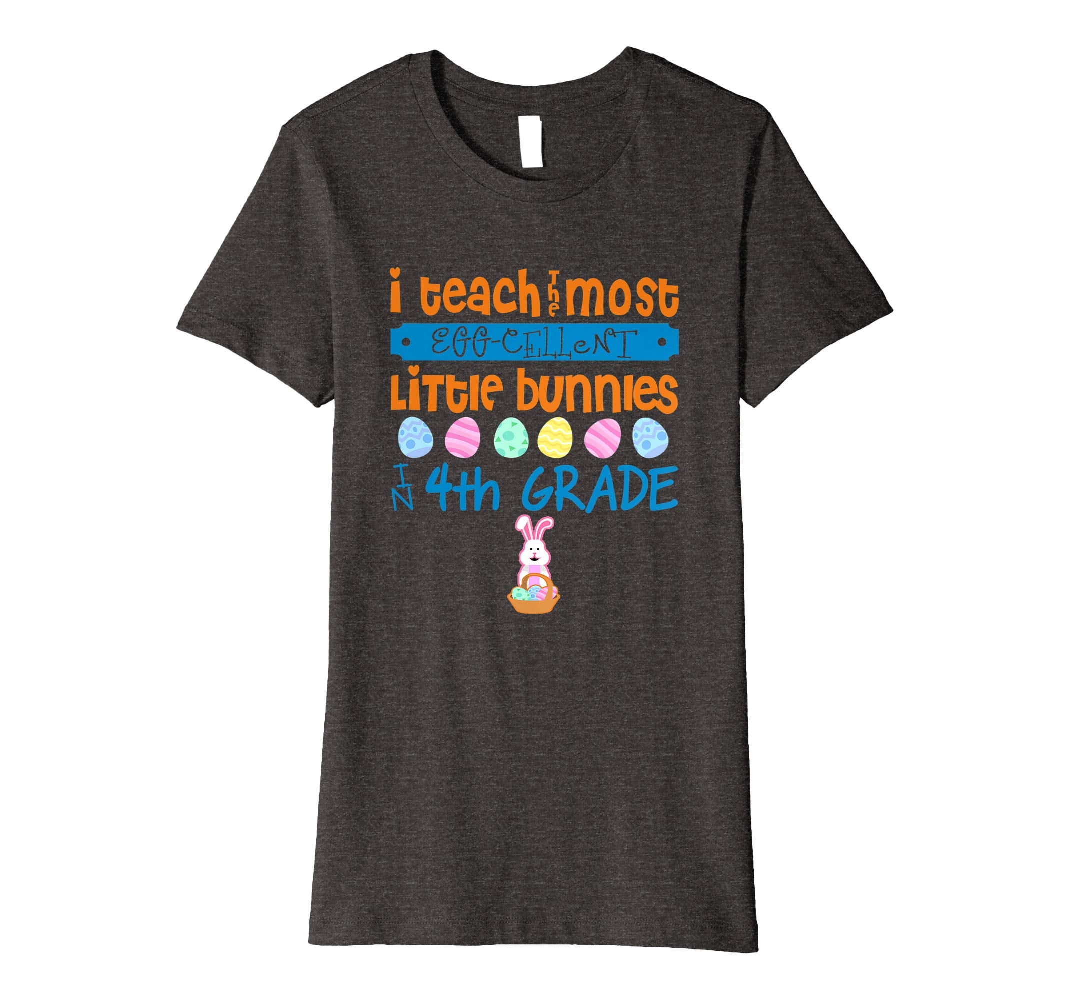 Easter Egg Shirt - 4th Grade Teachers Bunny Gift