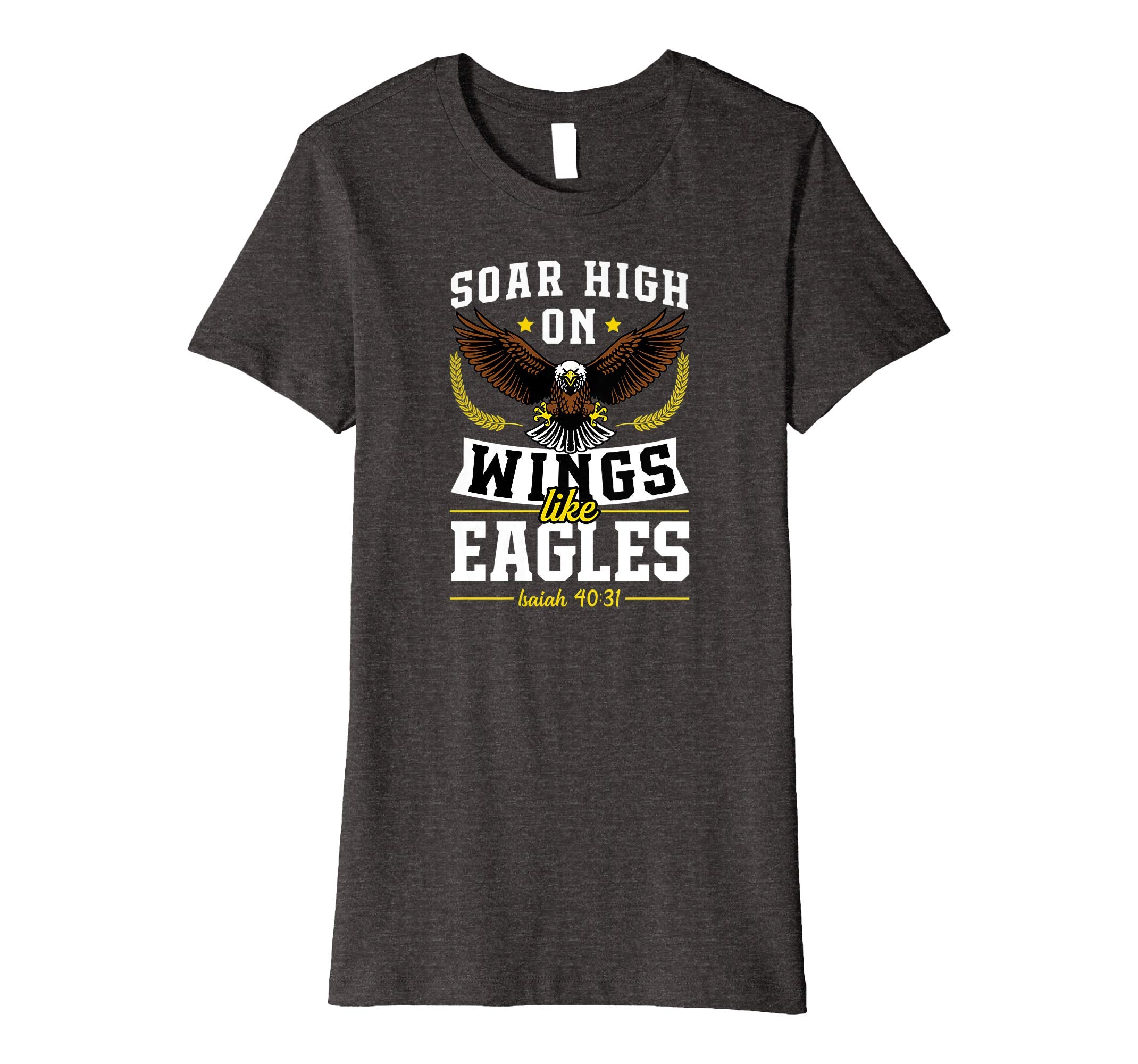 Soar High On Wings Like Eagles Christian Easter Gift T-Shirt