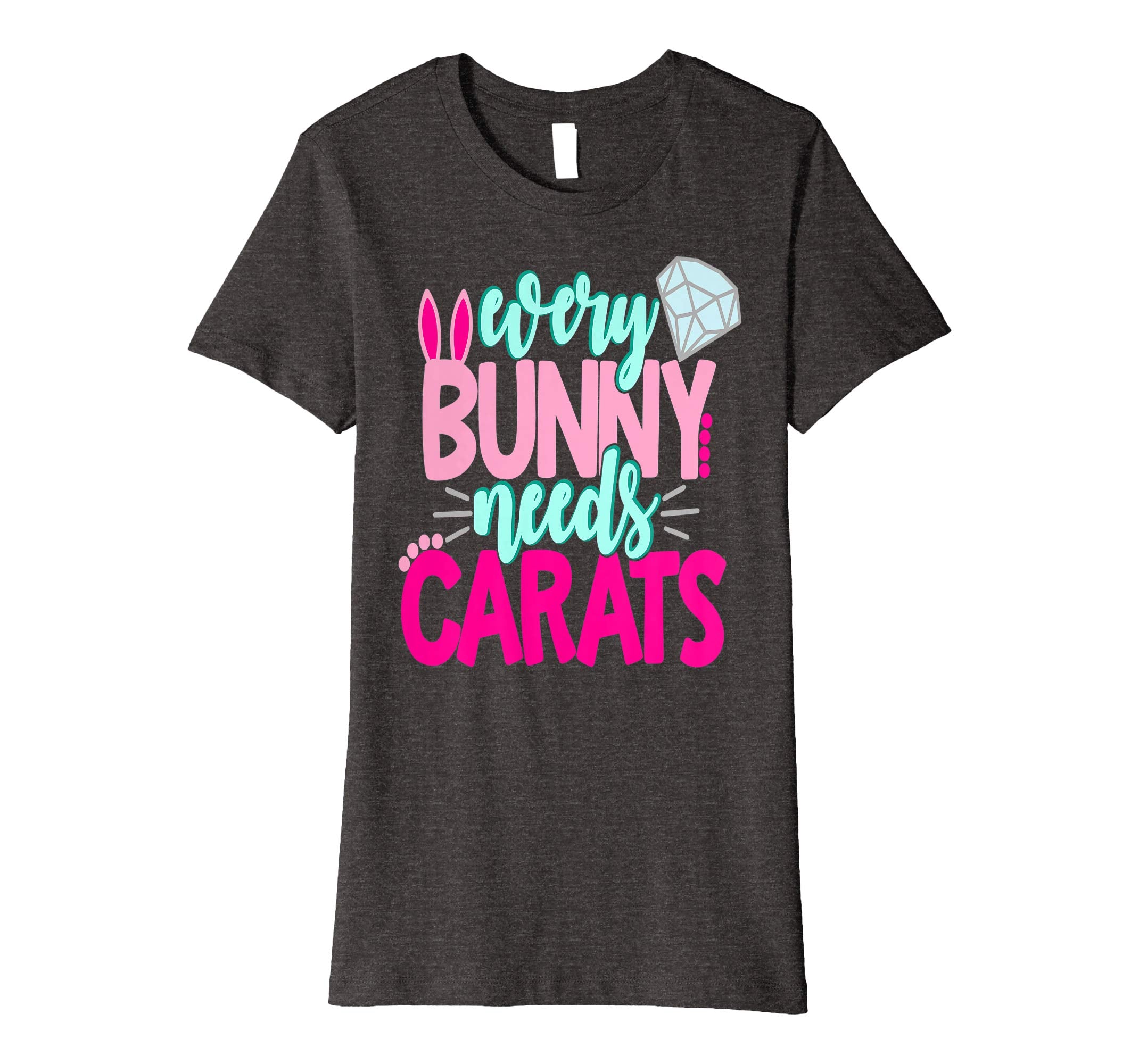 Every Bunny Needs Carats Easter Shirt Diamonds Girls Bride