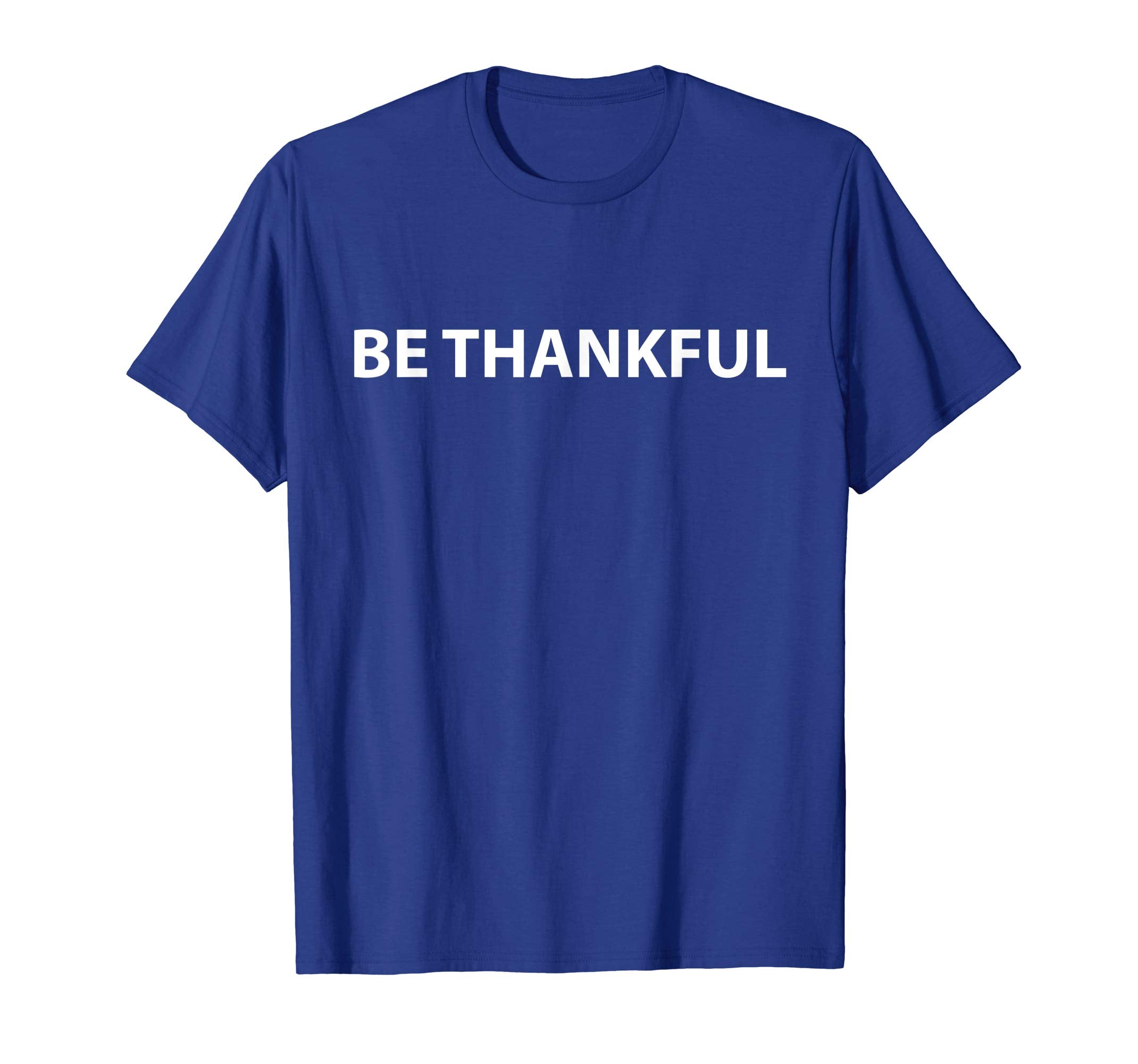 Be Thankful T-shirt to celebrate april fool and easter