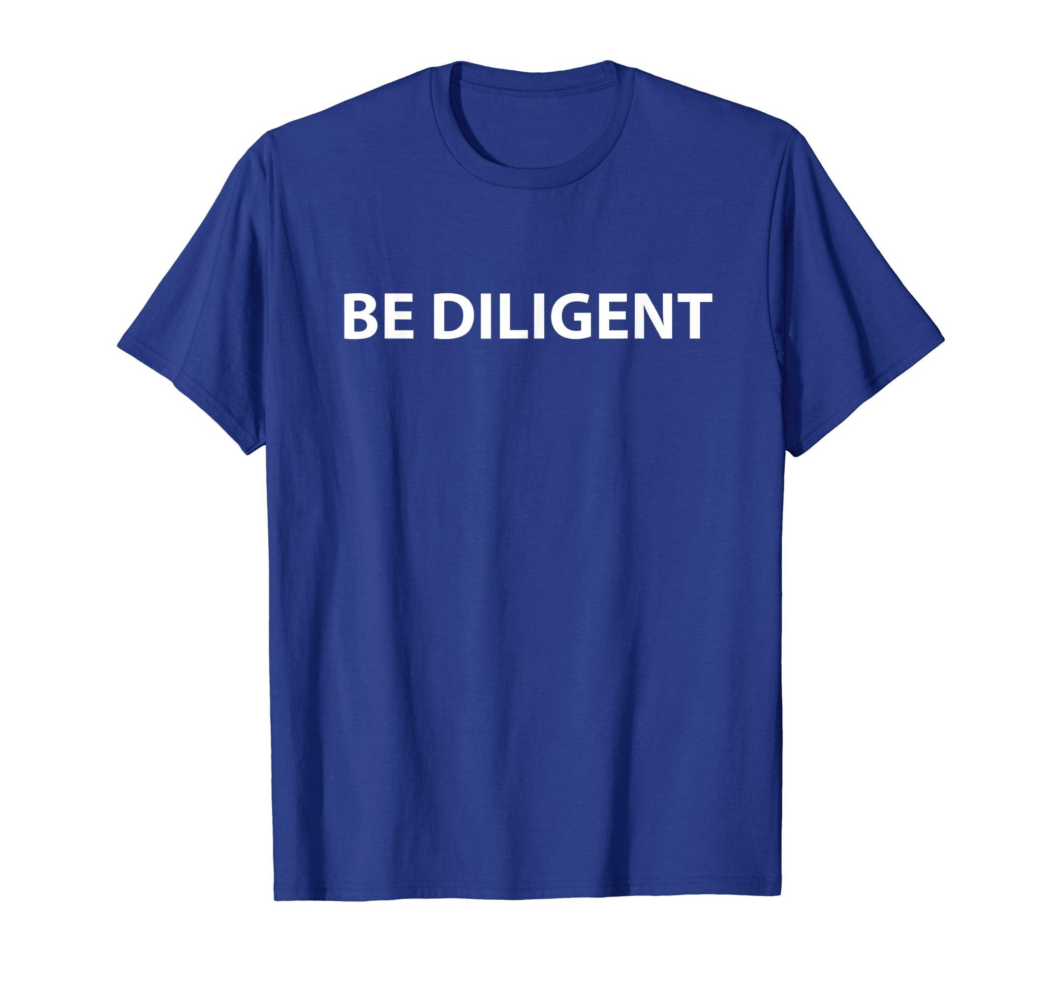 Be Diligent T-shirt to celebrate april fool and easter