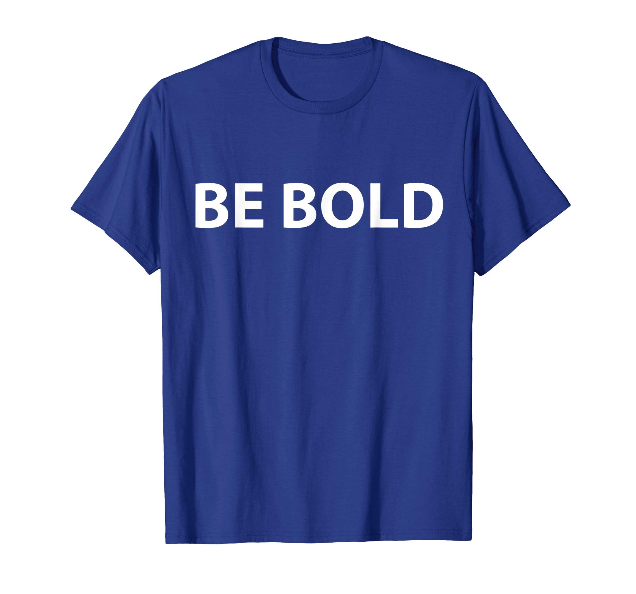 Be Bold T-shirt to celebrate april fool and easter