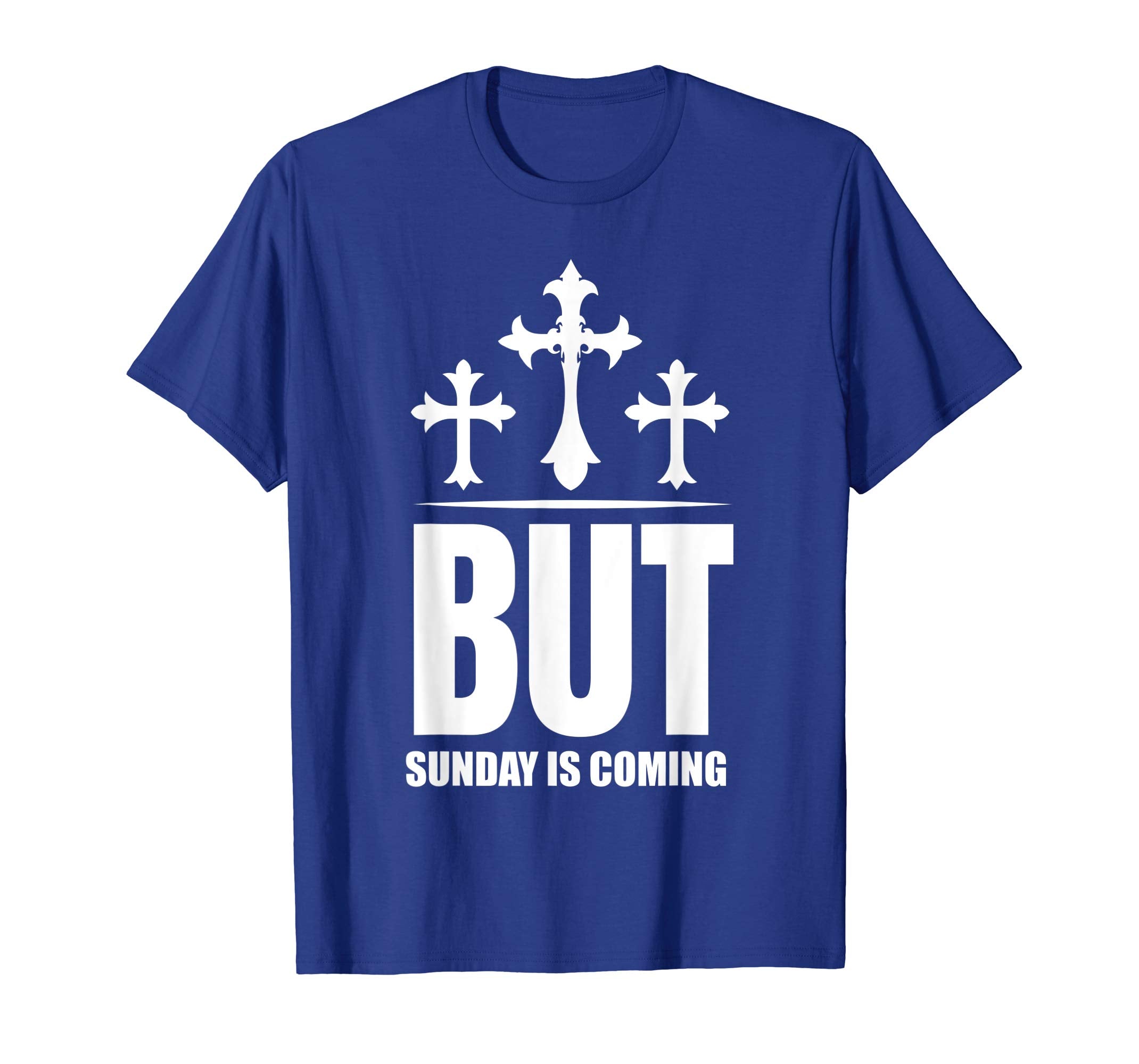 But Sunday is Coming Shirt Christian Jesus Easter Shirt
