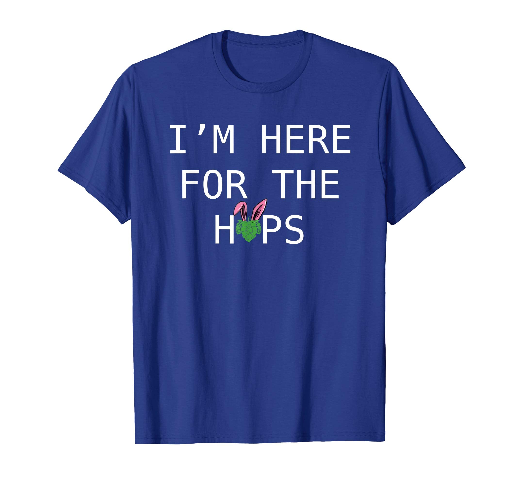 Here for the Hops Funny Easter Drinking Shirt for Beer Lover