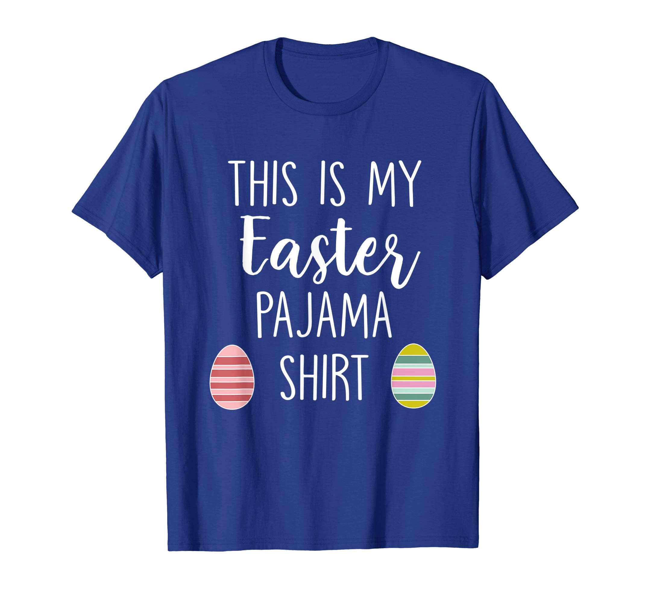 This Is My Easter Pajama Shirt