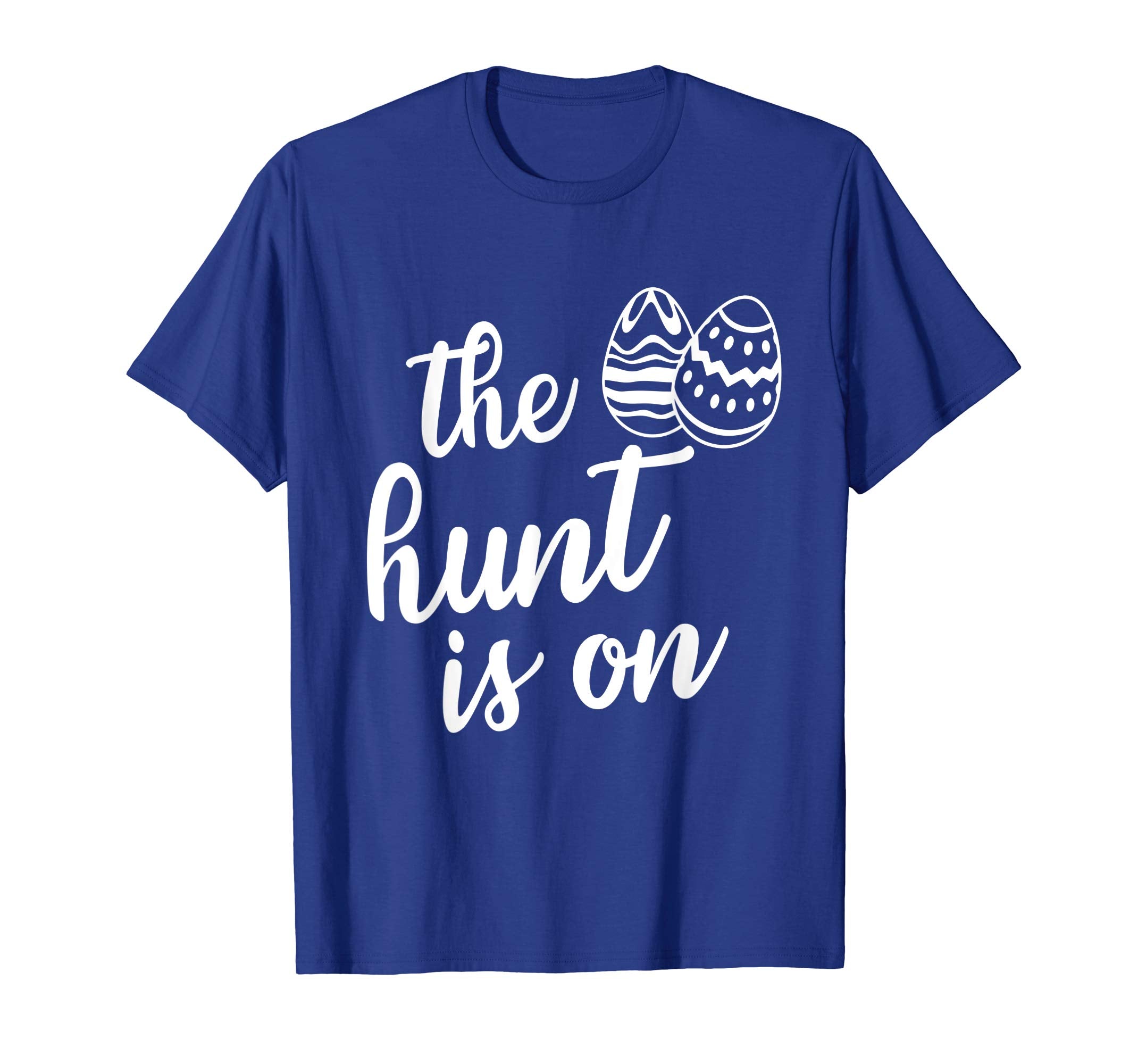 Easter day 2019 t-shirt the hunt is on