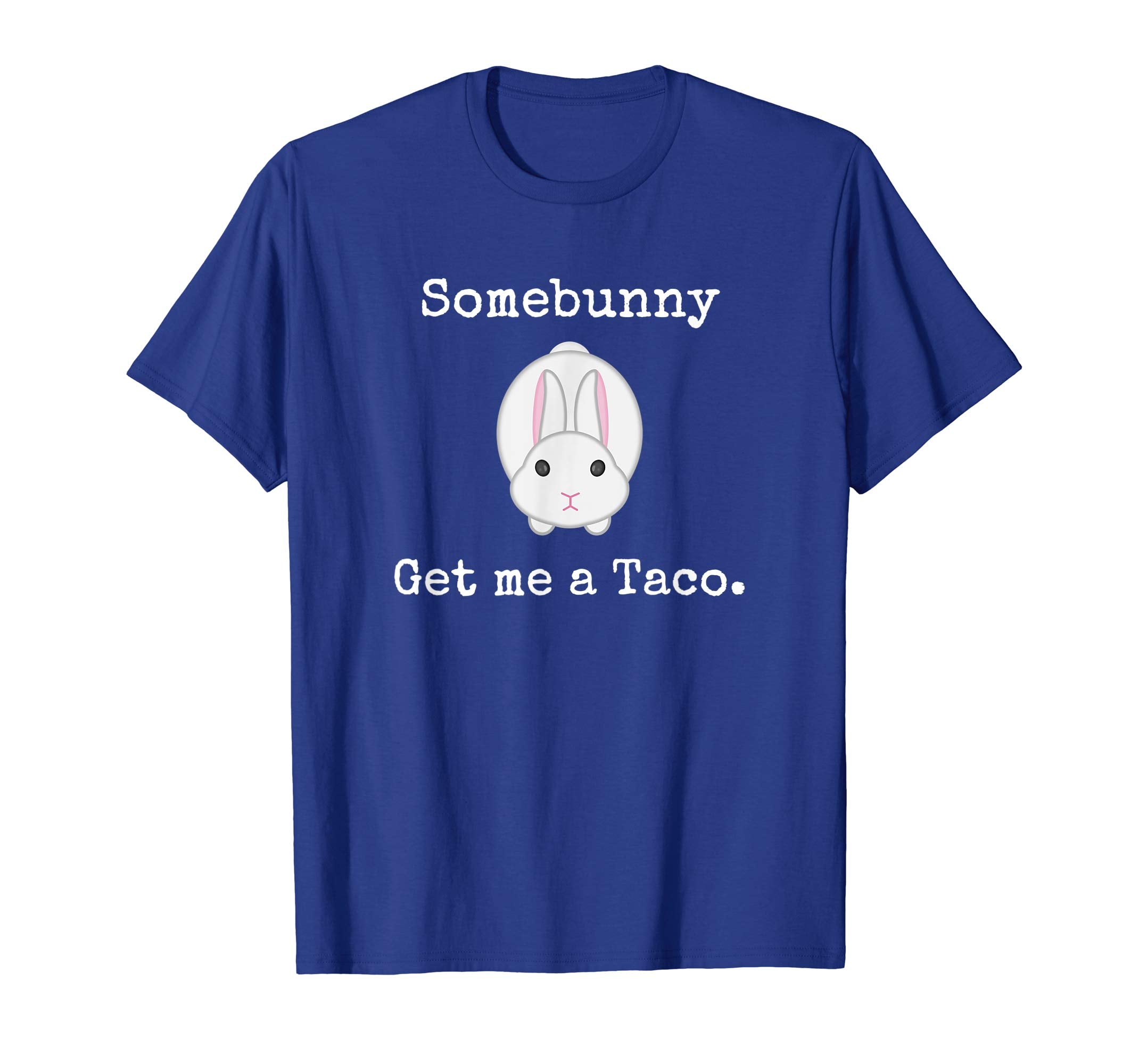 Easter Gift for Men Women Some Bunny Get me a Taco Tshirt