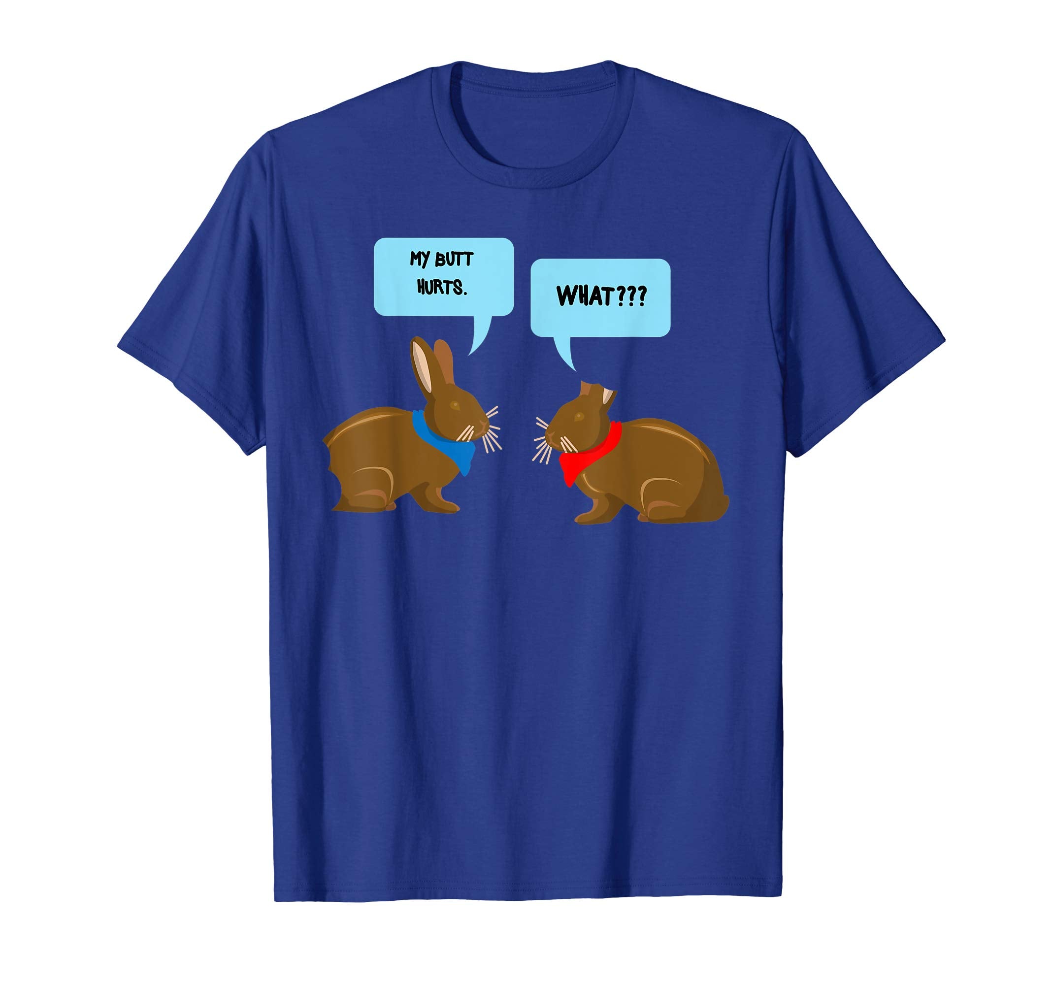 My Butt Hurts What Shirt | Funny Easter Bunny Lovers