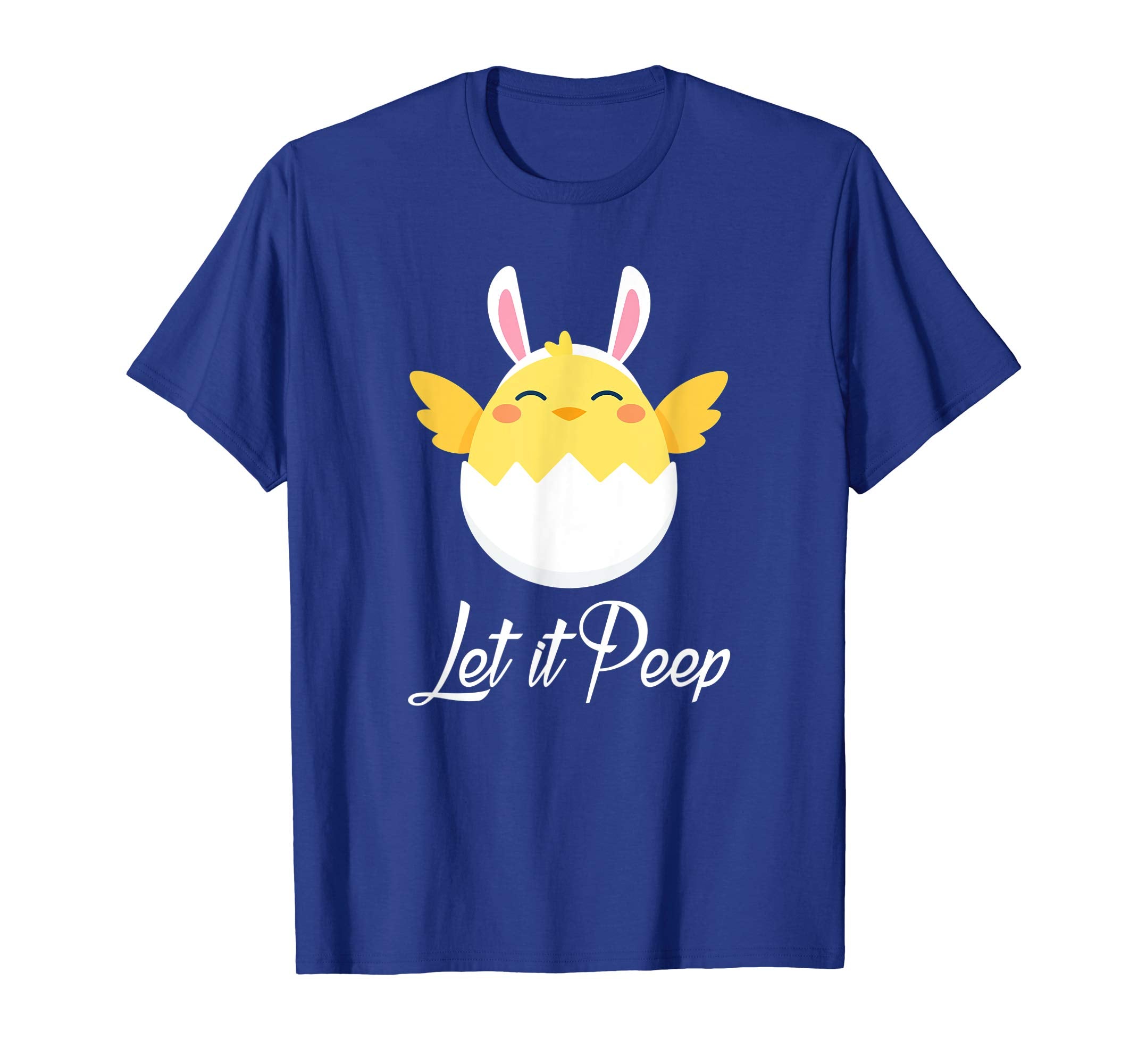 Funny Easter Shirt Let it Peep Cute Funny Chick T-shirt