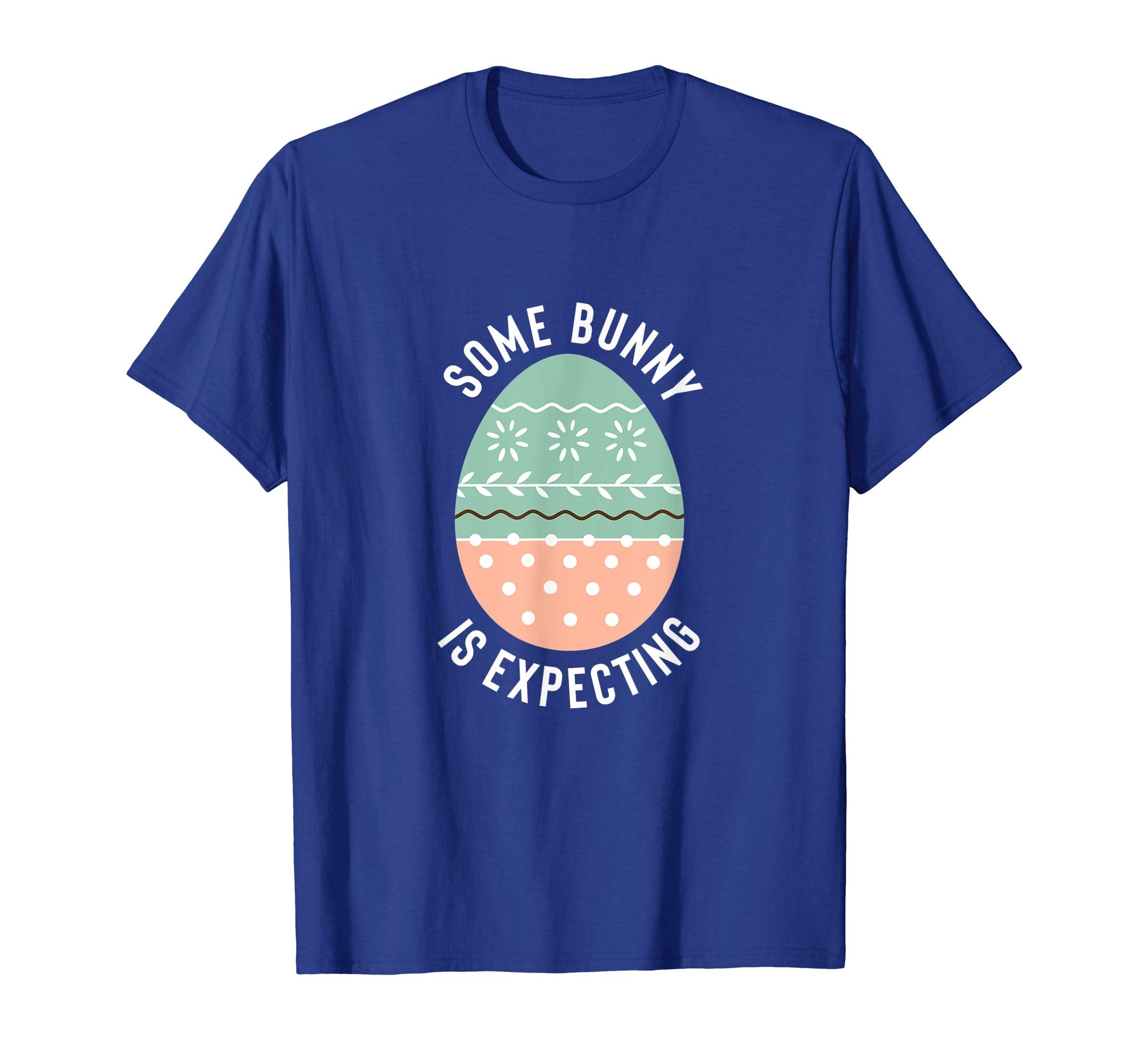 Some Bunny is Expecting Easter Baby Announcement Shirt