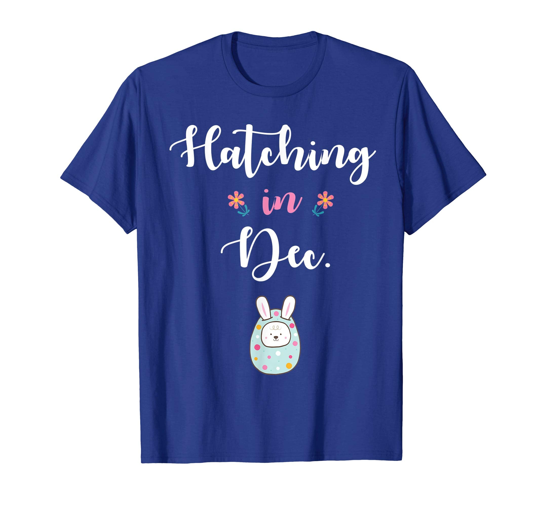 Pregnancy Kid Bunny In Easter Egg Hatching In December Shirt